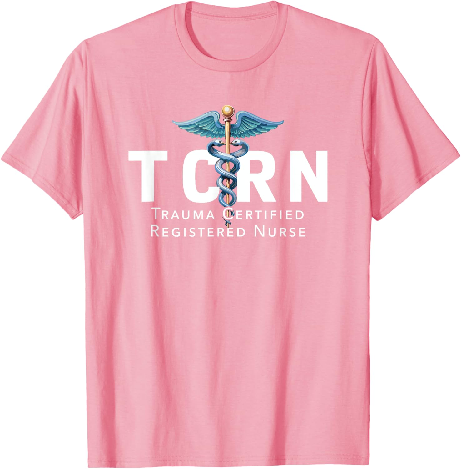 TCRN Trauma Certified Registered Nurse T-Shirt for Hospital Staff - 26