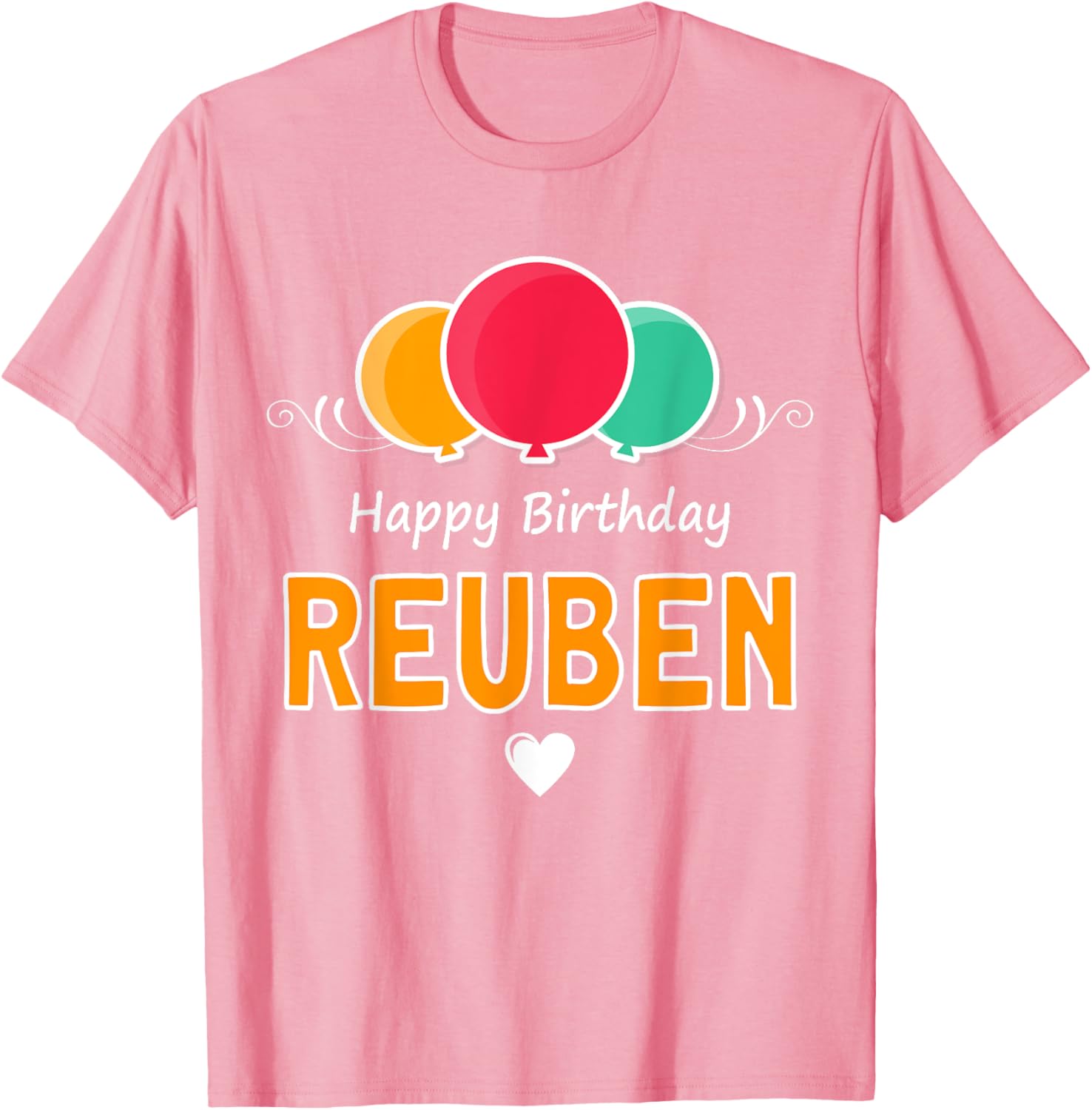 Happy Birthday Reuben T-Shirt Fun Gift for Celebrating Special Days - 25