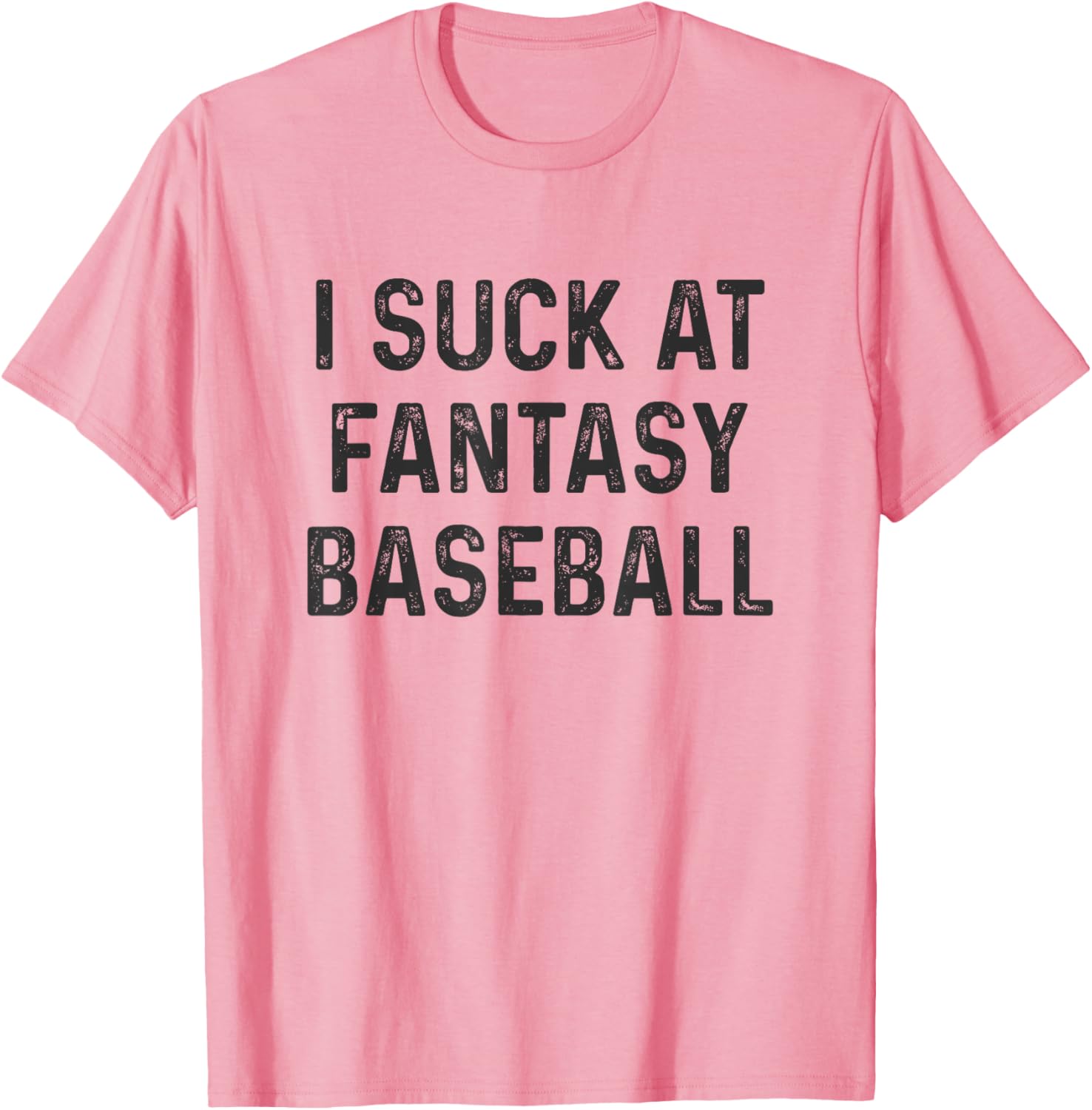 I Suck at Fantasy Baseball T-Shirt for Fun Baseball Fans and Players - 3