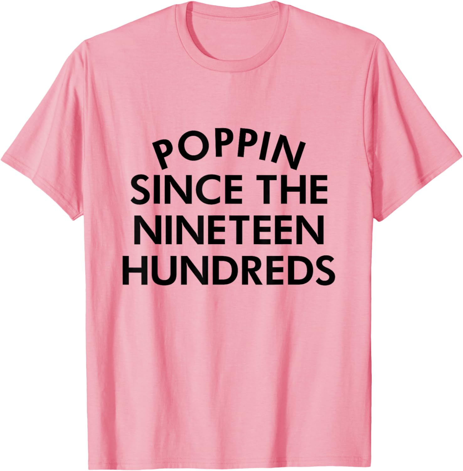 Retro Poppin Since The Nineteen Hundreds T-Shirt - Stylish Casual Wear - 5