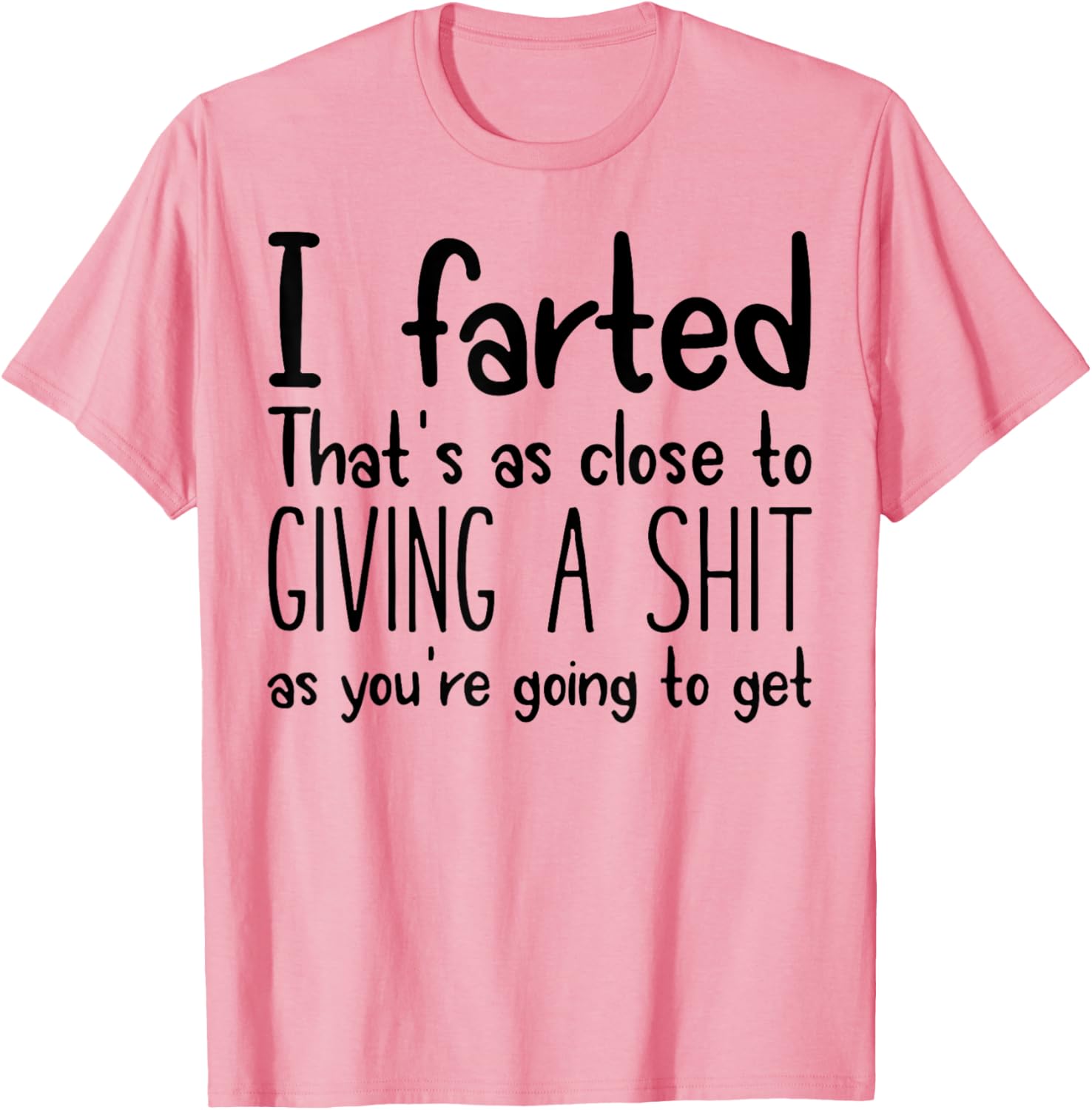 I Farted T-Shirt for Fun Lovers - Humorous Graphic Tee for Everyone - 8