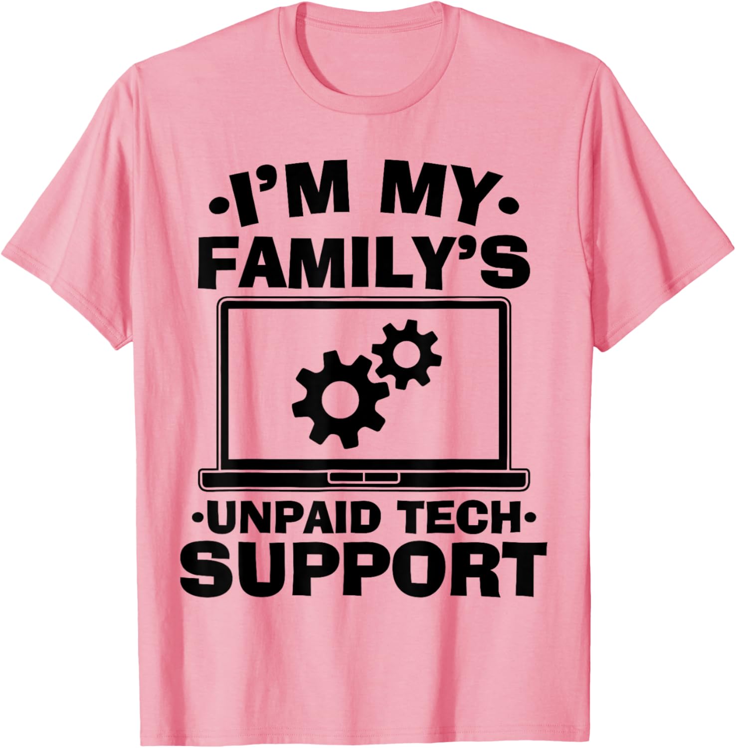 Funny Computer Engineer Unpaid Tech Support T-Shirt for Family Fun - 11