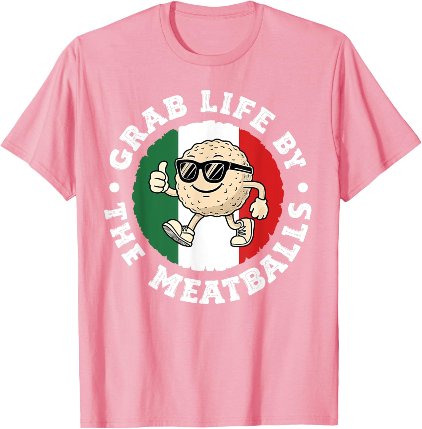 Funny Italian Cuisine T-Shirt Grab Life By The Meatballs for Food Lovers - 2