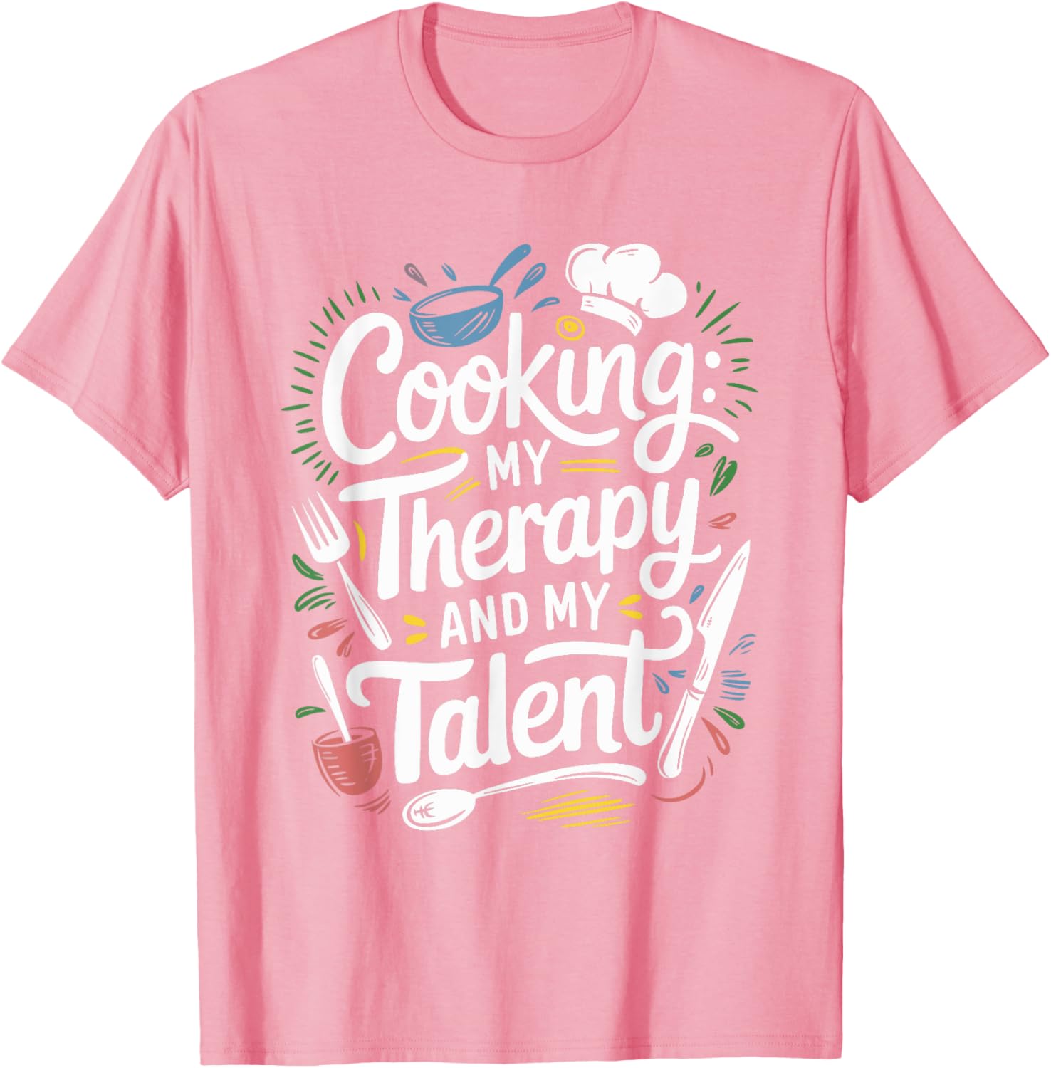 Chef Quote T-Shirt for Cooking Lovers and Culinary Enthusiasts - 13