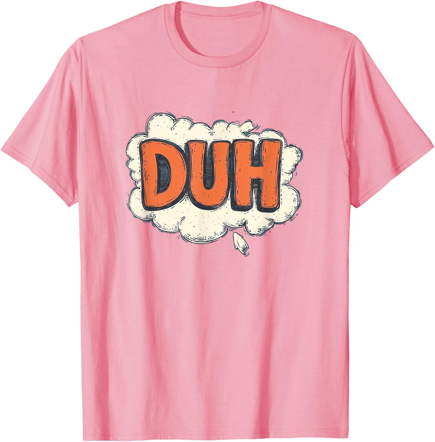 Stay Funny with Cool Duh Speech Design T-Shirt - Perfect for Casual Wear - 1
