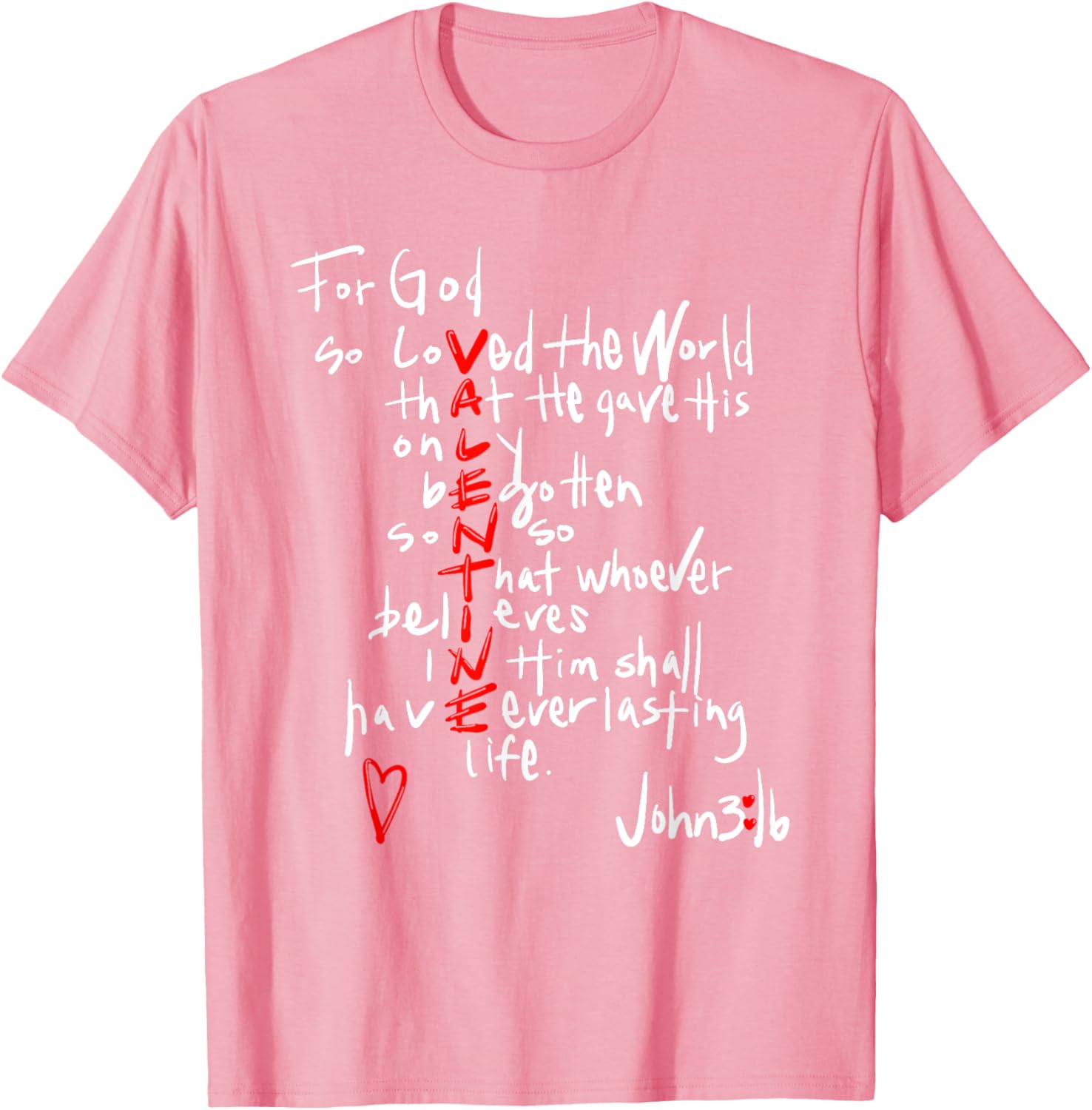 For God So Loved The World Jesus Is My Valentine T-Shirt for Everyone - 2