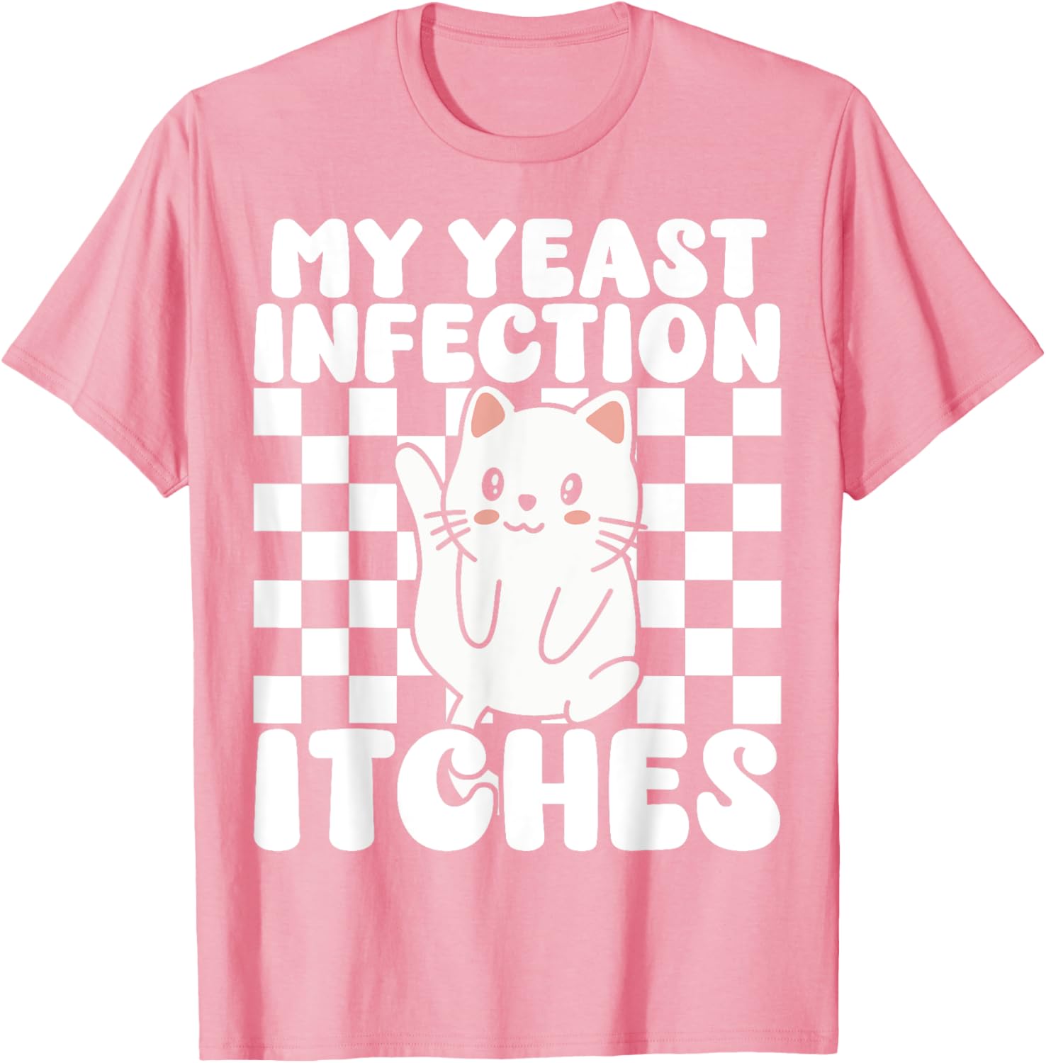 Funny Cat T-Shirt for Adults My Yeast Infection Itches Humor Tee - 10