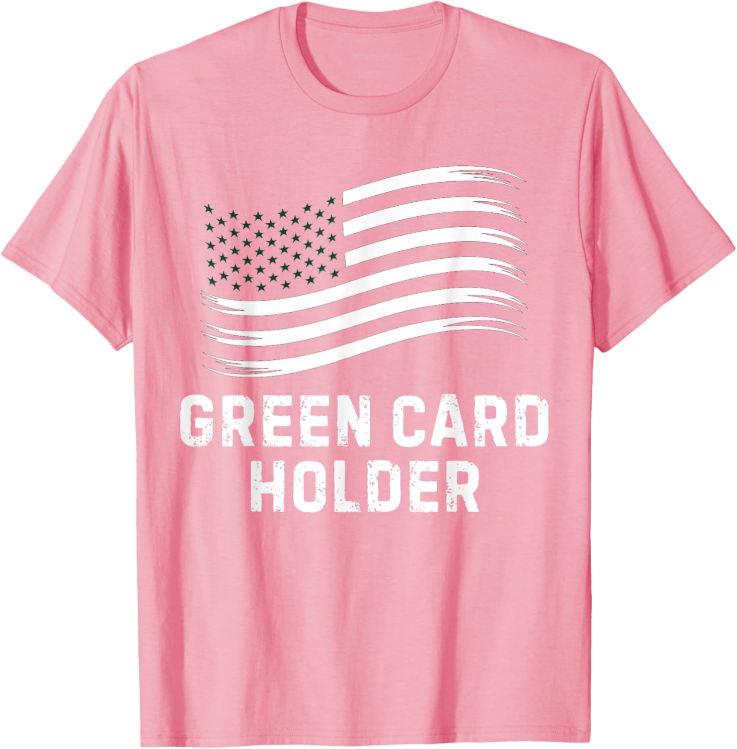 Motivational Green Card Holder T-Shirt for USA Celebration for All - 21