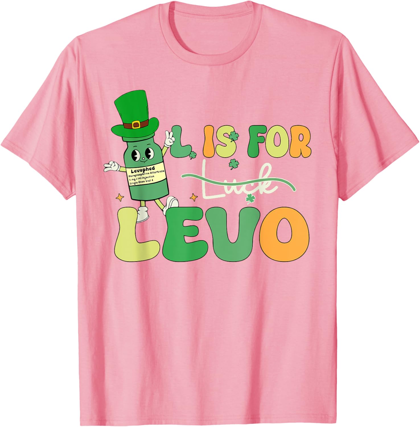 St Patrick's Day Levo T-Shirt for Pharmacists and Nurses in ICU ER - 16