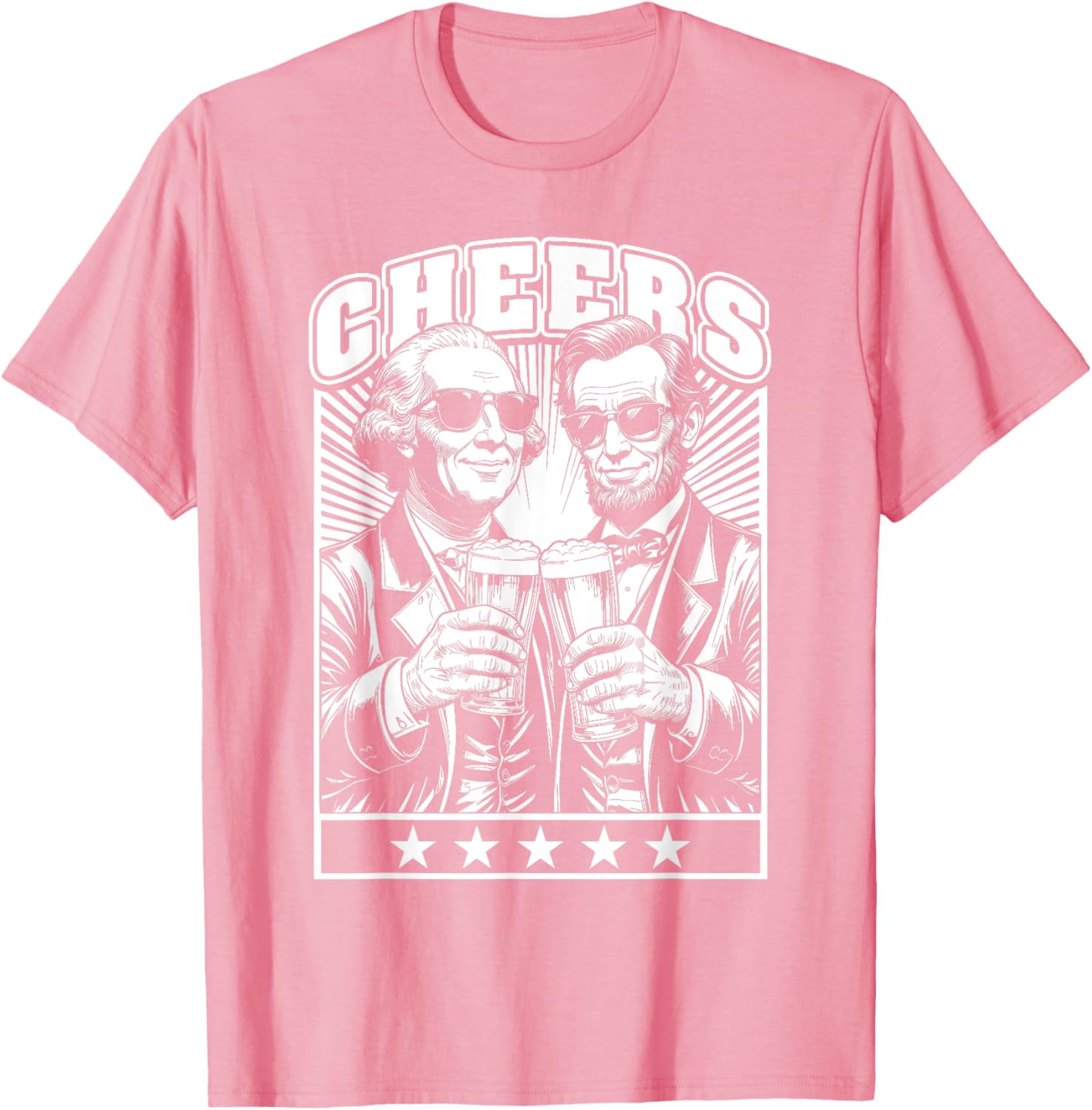 President's Day Lincoln Washington Cheers Beers July 4th T-Shirt - 5