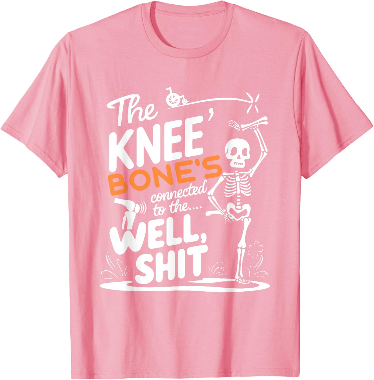 Funny Amputee Skeleton T-Shirt The Knee Bone Connection for Humor Lovers - 7