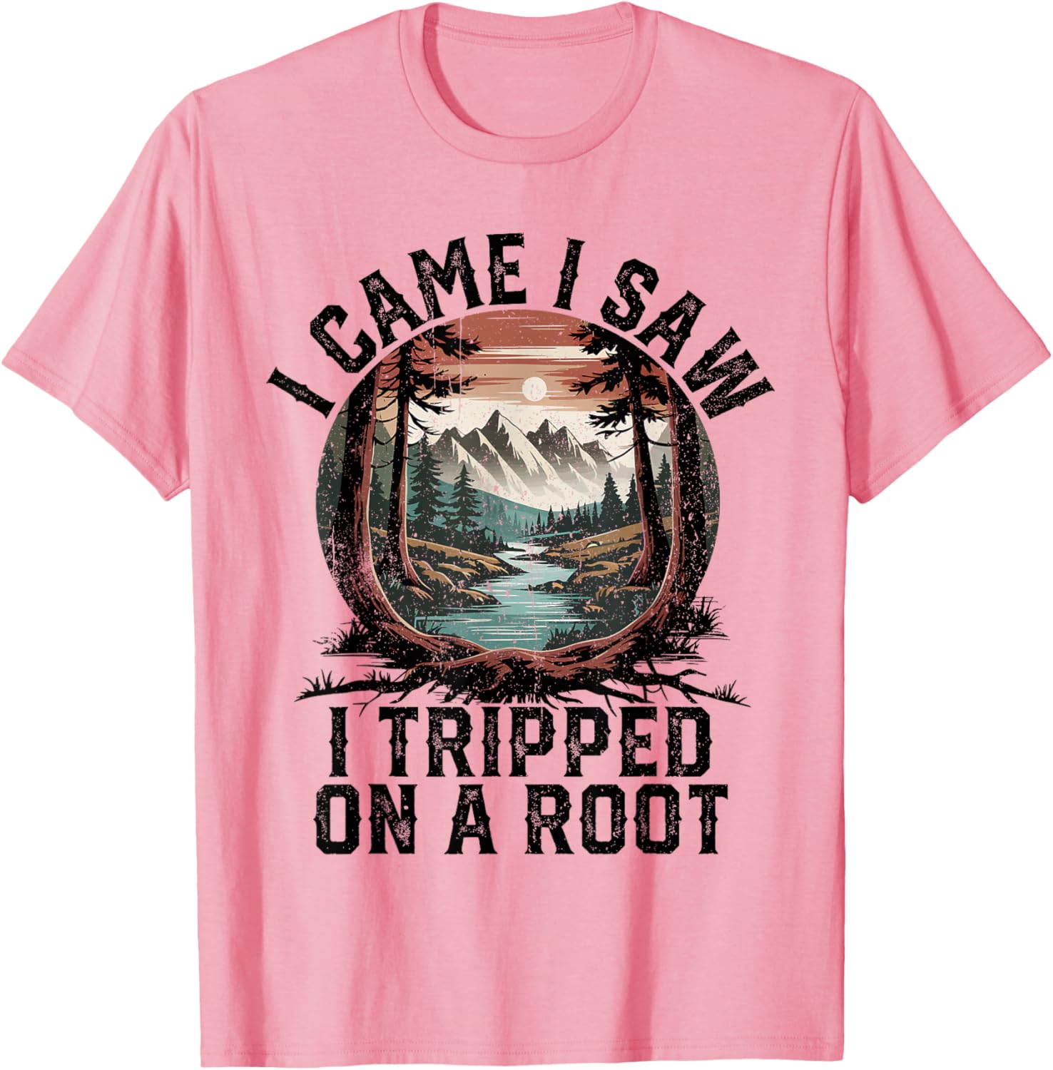 I Came I Saw I Tripped Hiking T-Shirt for Camping Adventure Lovers - 1