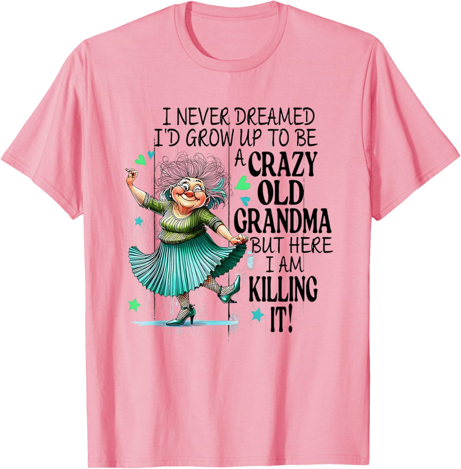 Funny Crazy Old Grandma T-Shirt for Stylish Grandmas and Gift Ideas - 6
