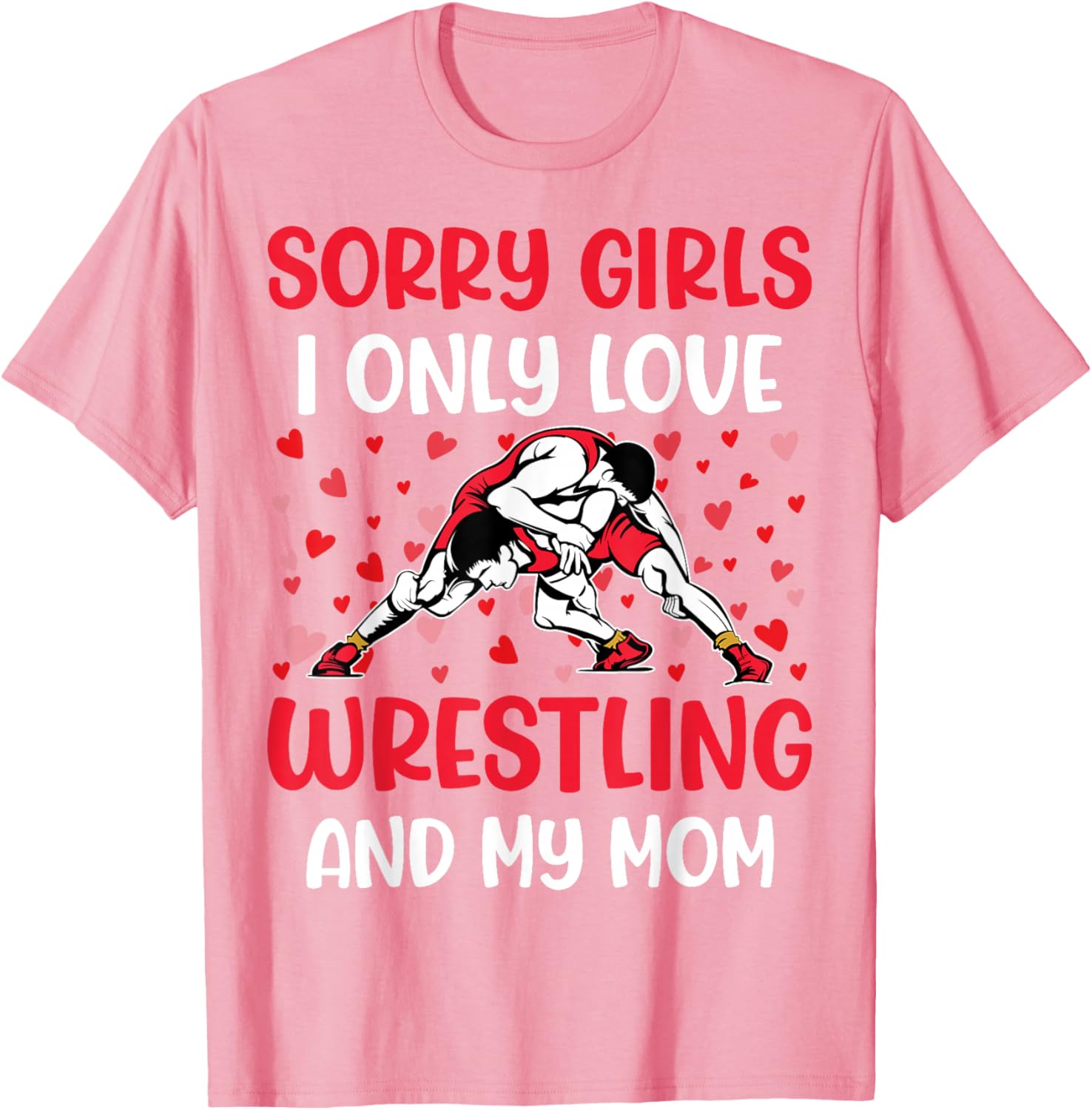 I Only Love Wrestling and My Mom Valentine's Day Wrestler T-Shirt - 4
