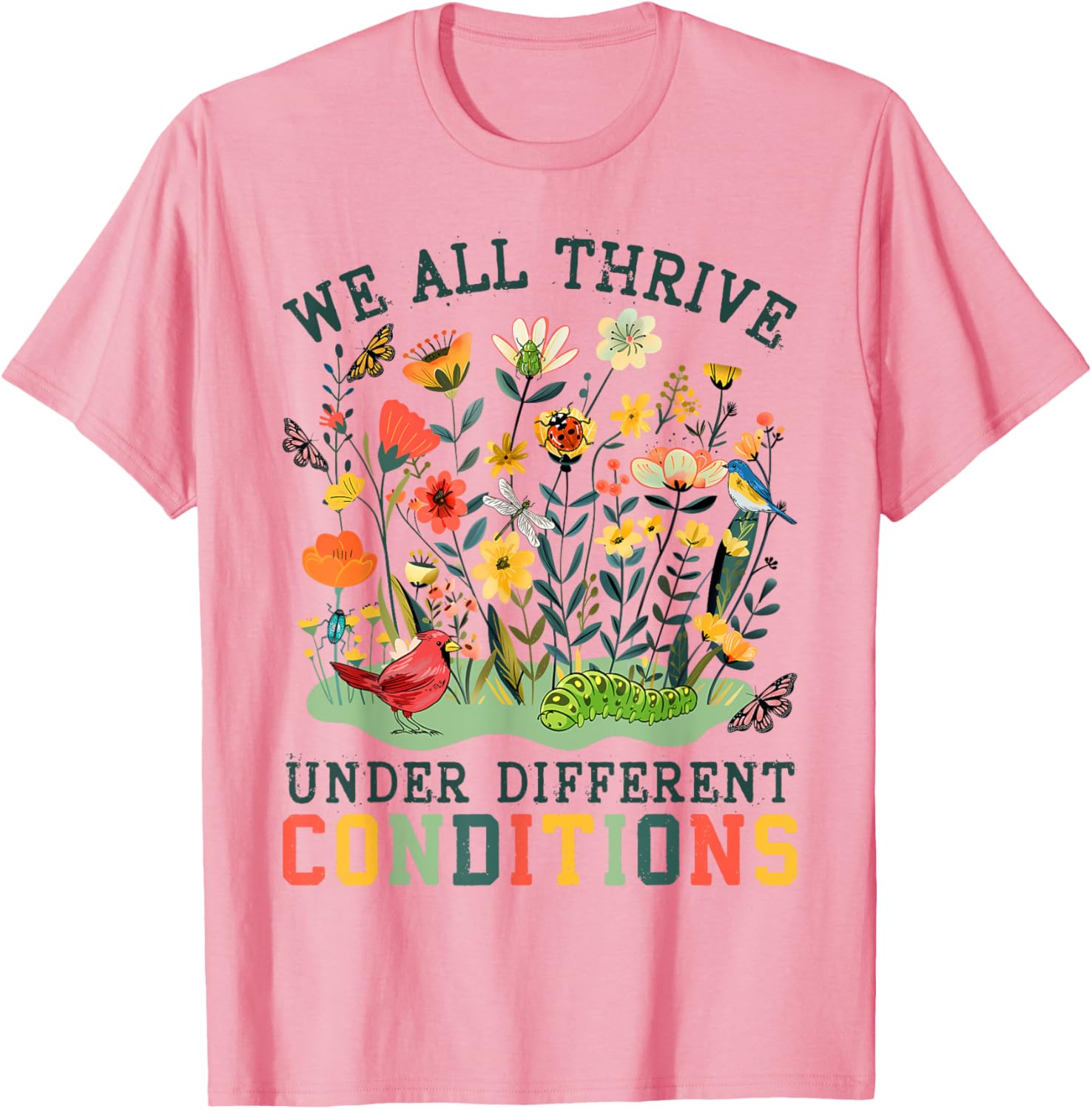 Cute Neurodiversity T-Shirt We All Thrive Under Different Conditions - 4