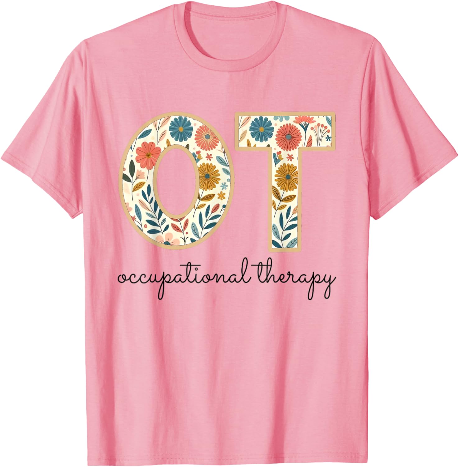 Vintage Flower Occupational Therapy T-Shirt for OT OTA Therapists - 17
