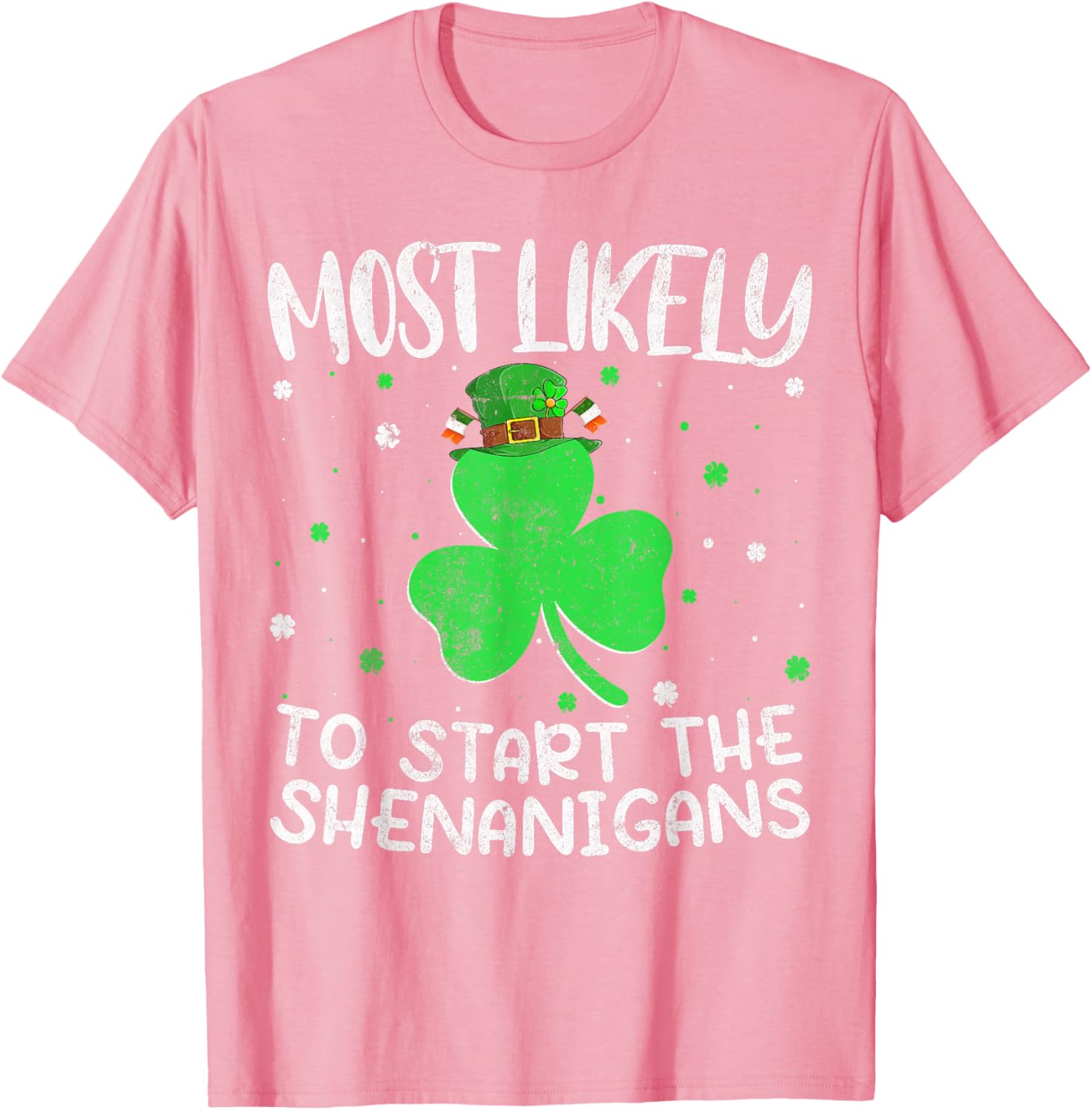 Most Likely To Start The Shenanigans St Patricks Day T-Shirt - 12