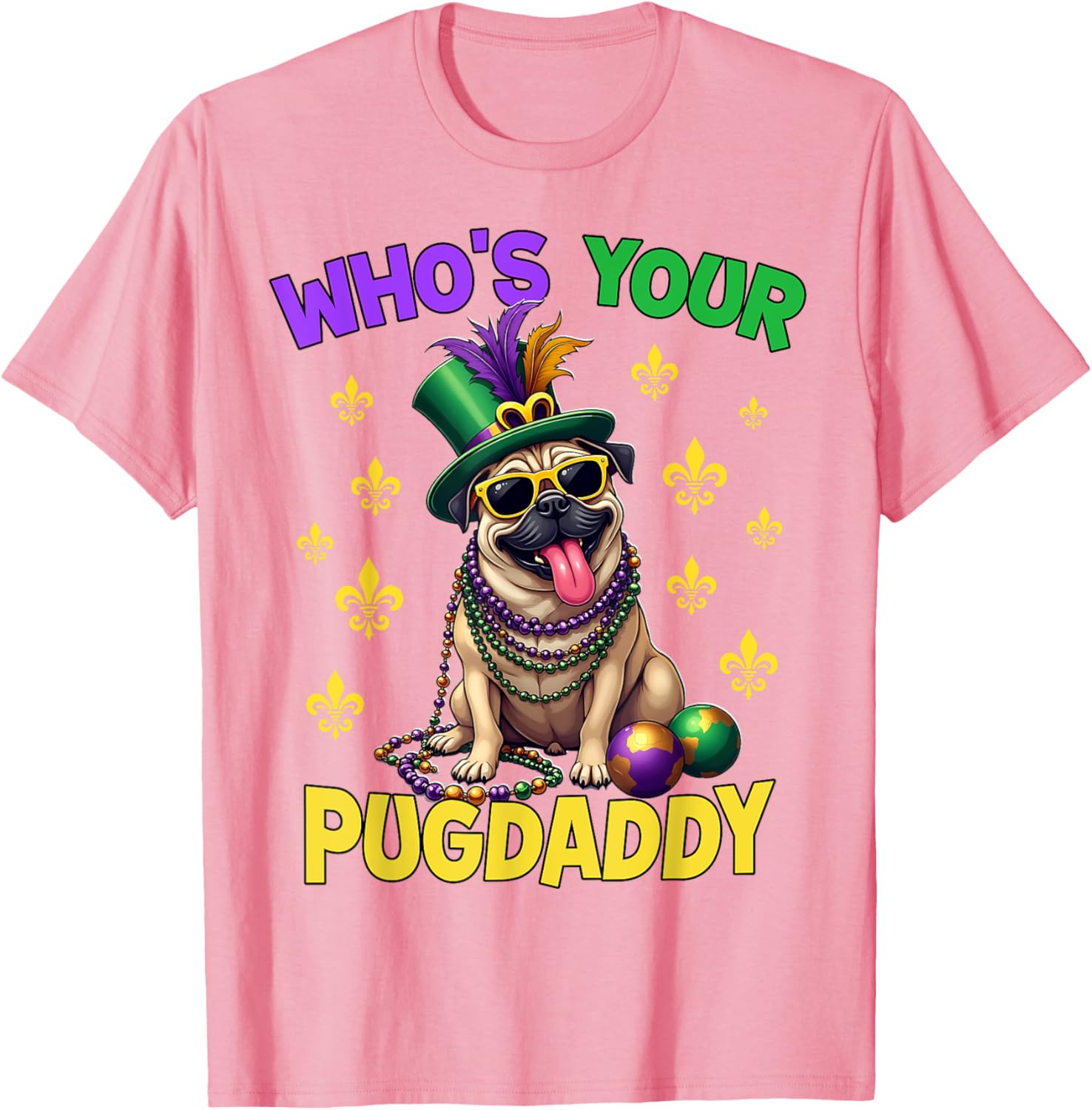 Pug Dad Mardi Gras T-Shirt Fun and Festive Pug Lover Apparel - 28