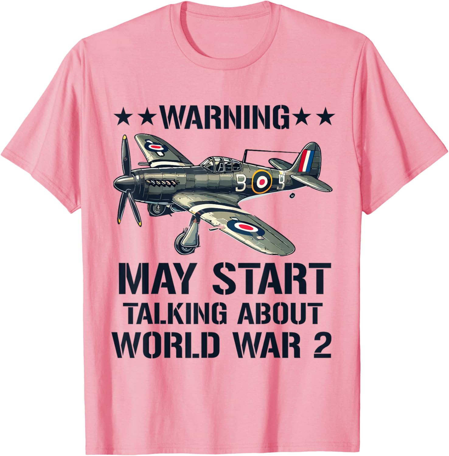 Warning May Start Talking WW2 History T-Shirt for Enthusiasts - 6