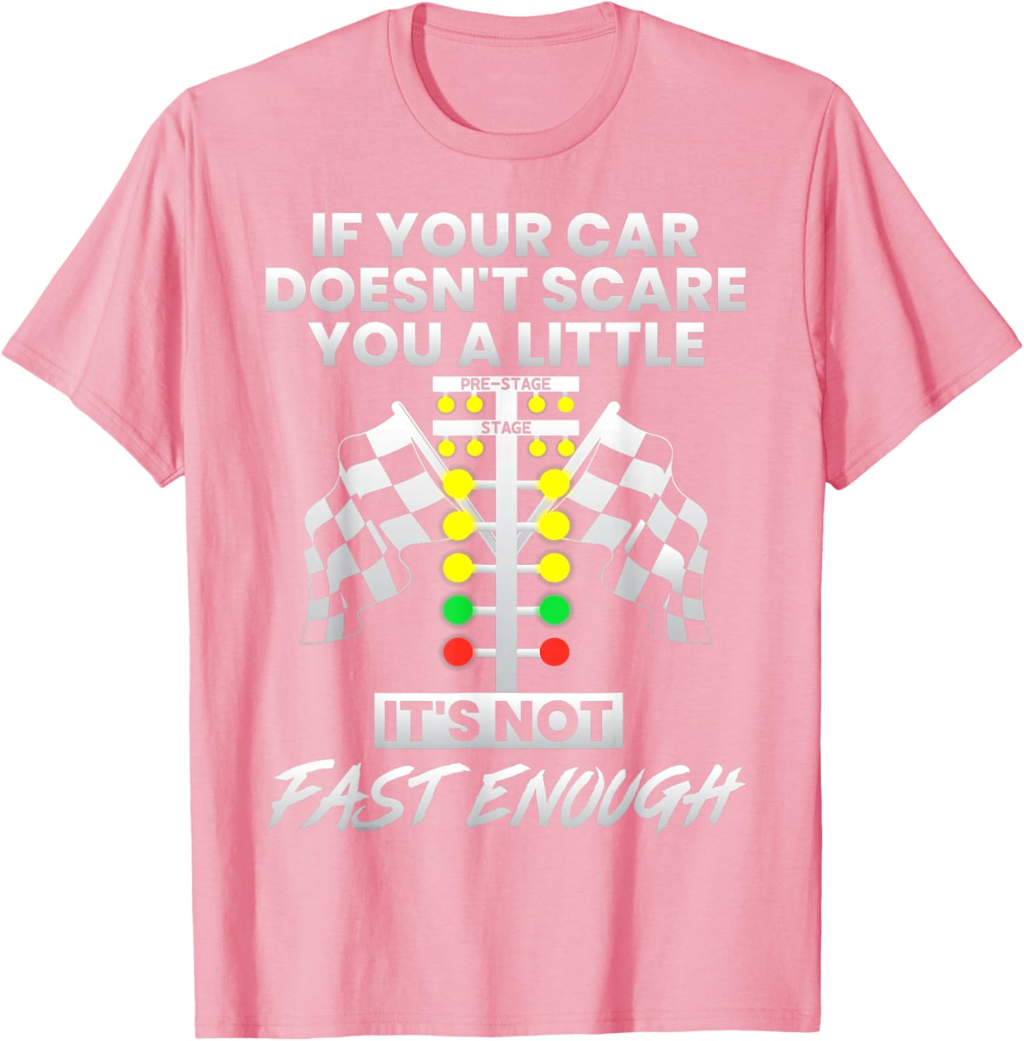 Fast Cars T-Shirt If Your Car Doesn't Scare You A Little Gift for Speed Lovers - 9