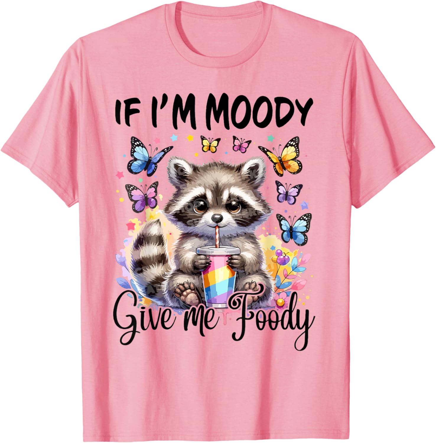 If I'm Moody Give Me Foody T-Shirt for Food Lovers and Foodies - 9