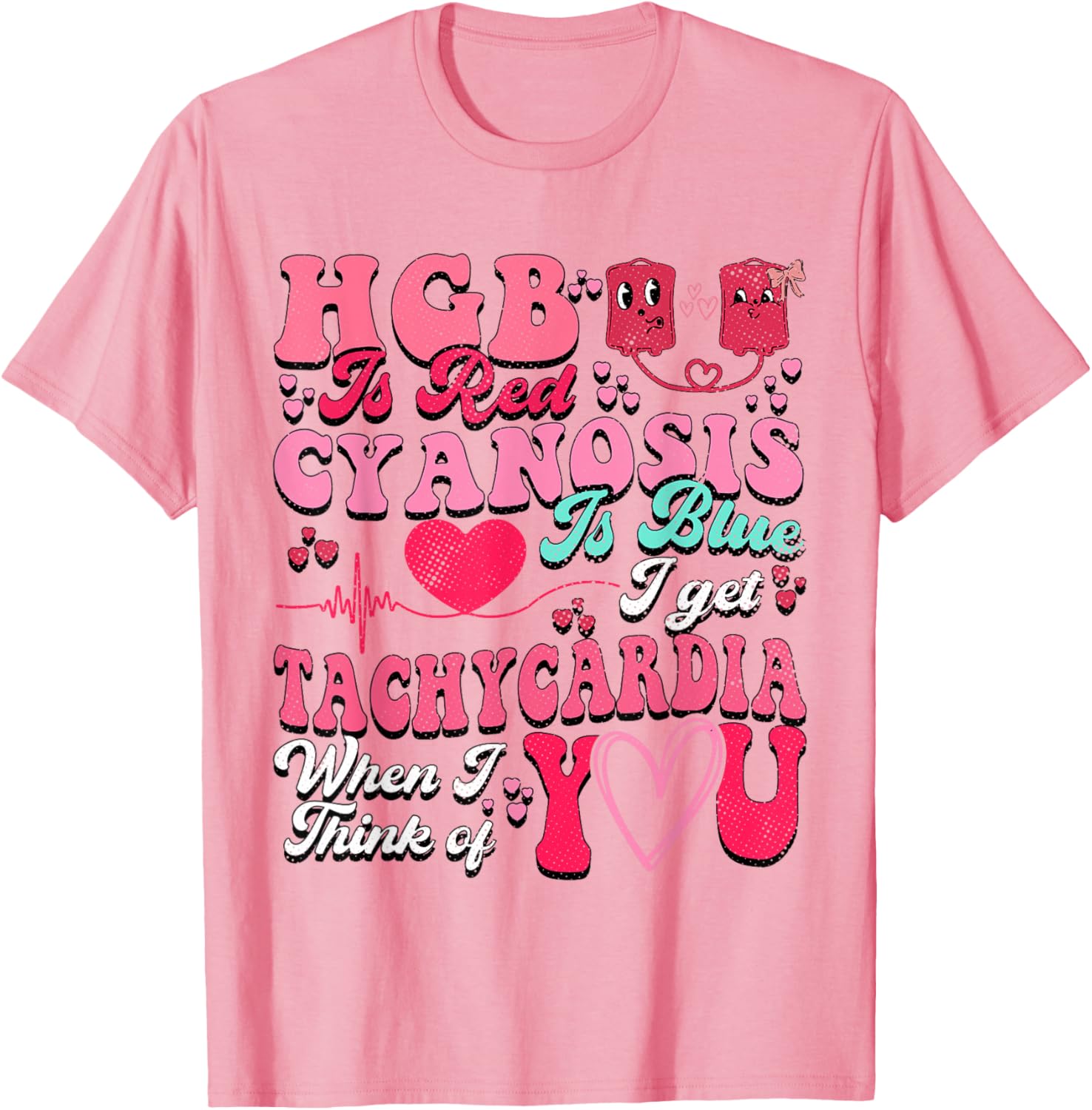 Hgb Is Red Cyanosis Is Blue Cardiac Nurse T-Shirt for Medical Professionals - 15