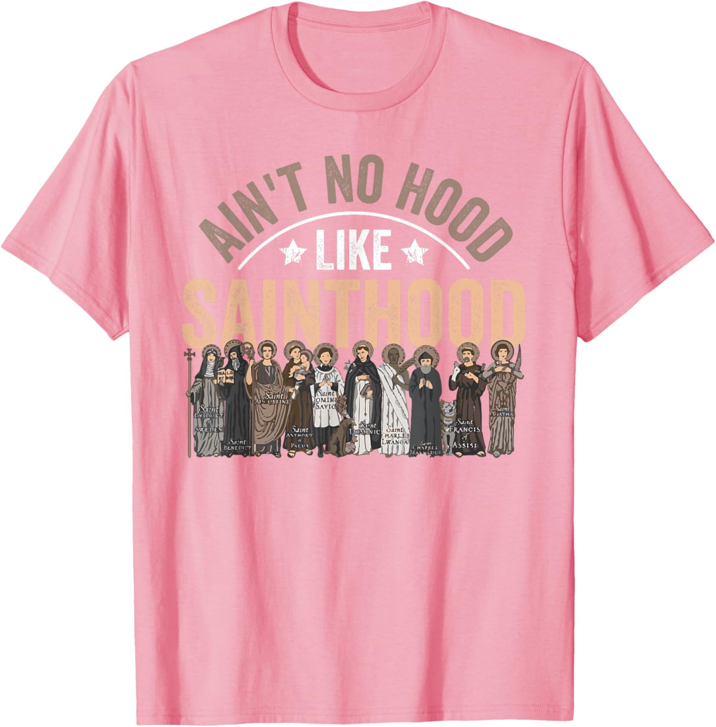 Ain't No Hood Like Sainthood Catholic Faith T-Shirt for Believers - 2