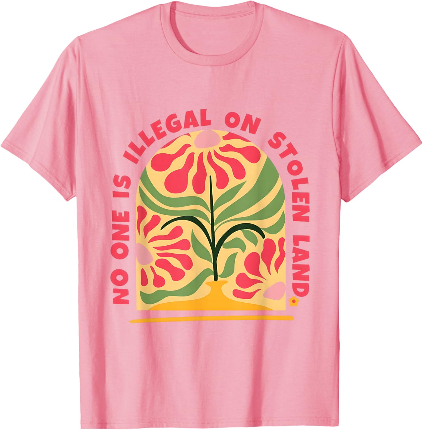 Empower Human Rights with No One Is Illegal T-Shirt on Stolen Land - 23