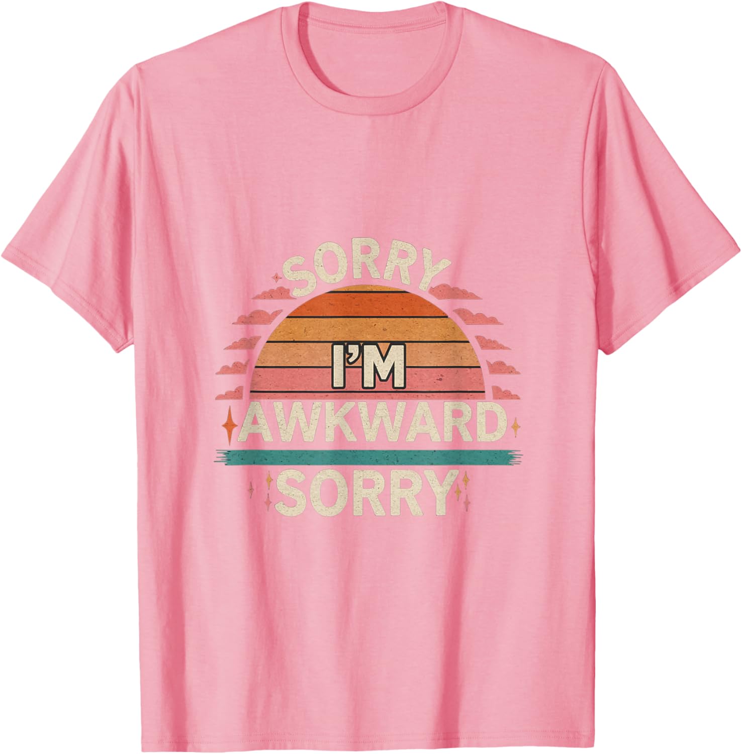 Funny Sorry I'm Awkward Introvert Humor T-Shirt for Comfort Lovers - 15
