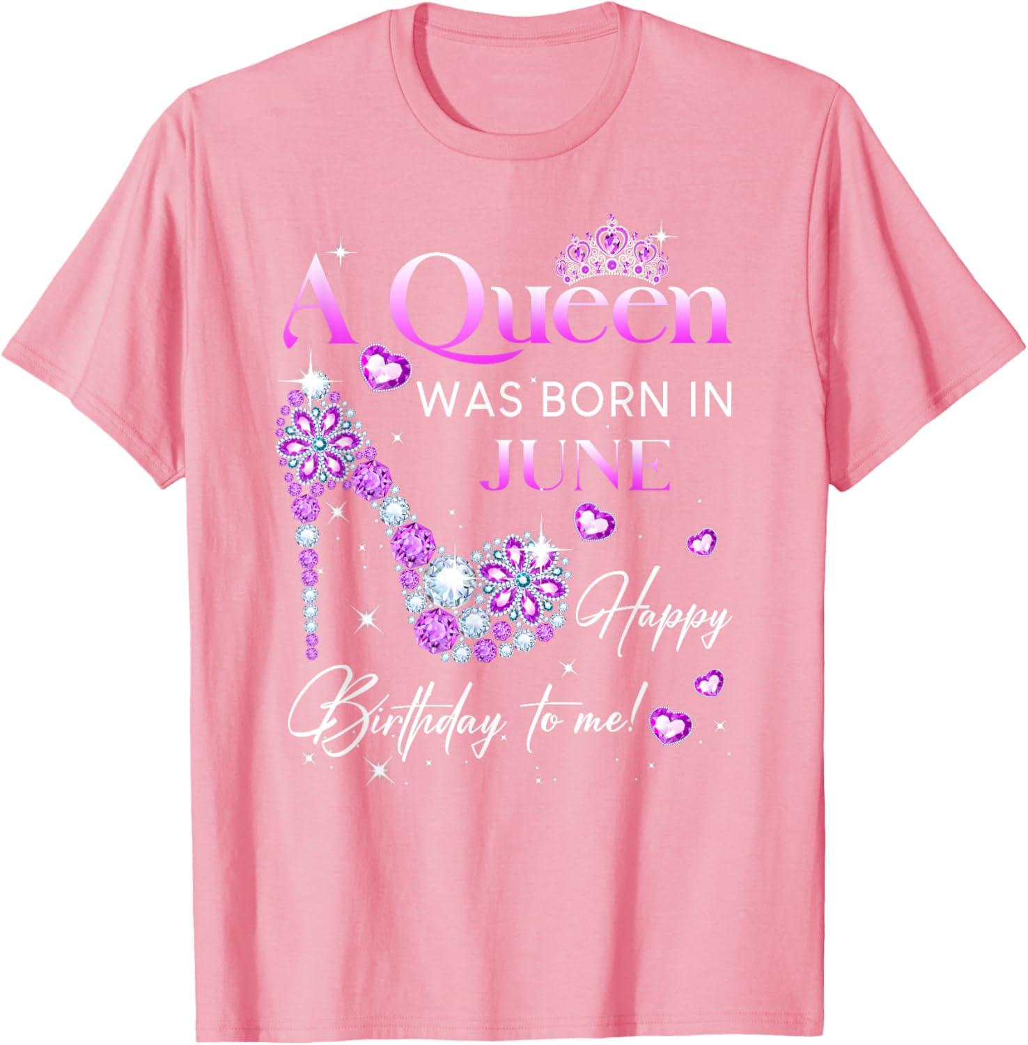 Queen Was Born In June T-Shirt for Women - Perfect Birthday Gift - 25