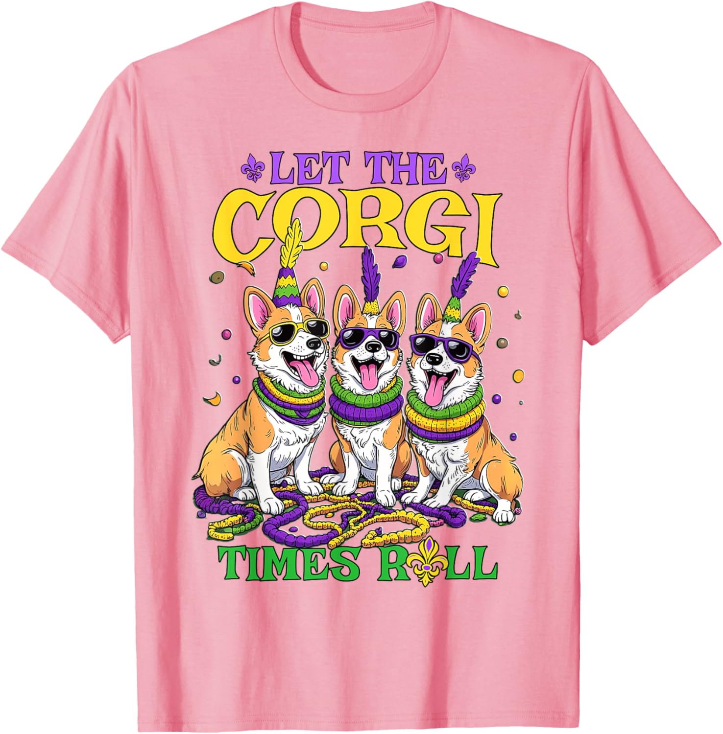 Let Corgi Times Roll Mardi Gras Corgi T-Shirt Fun Pet-Themed Apparel - 2