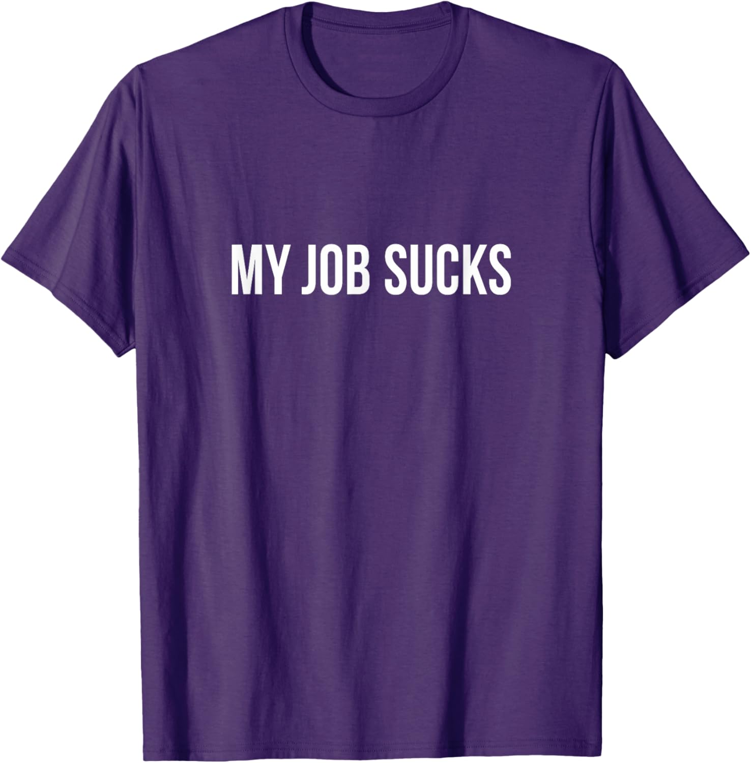 Funny My Job Sucks T-Shirt for Casual Style and Comfort in Clothing - 3