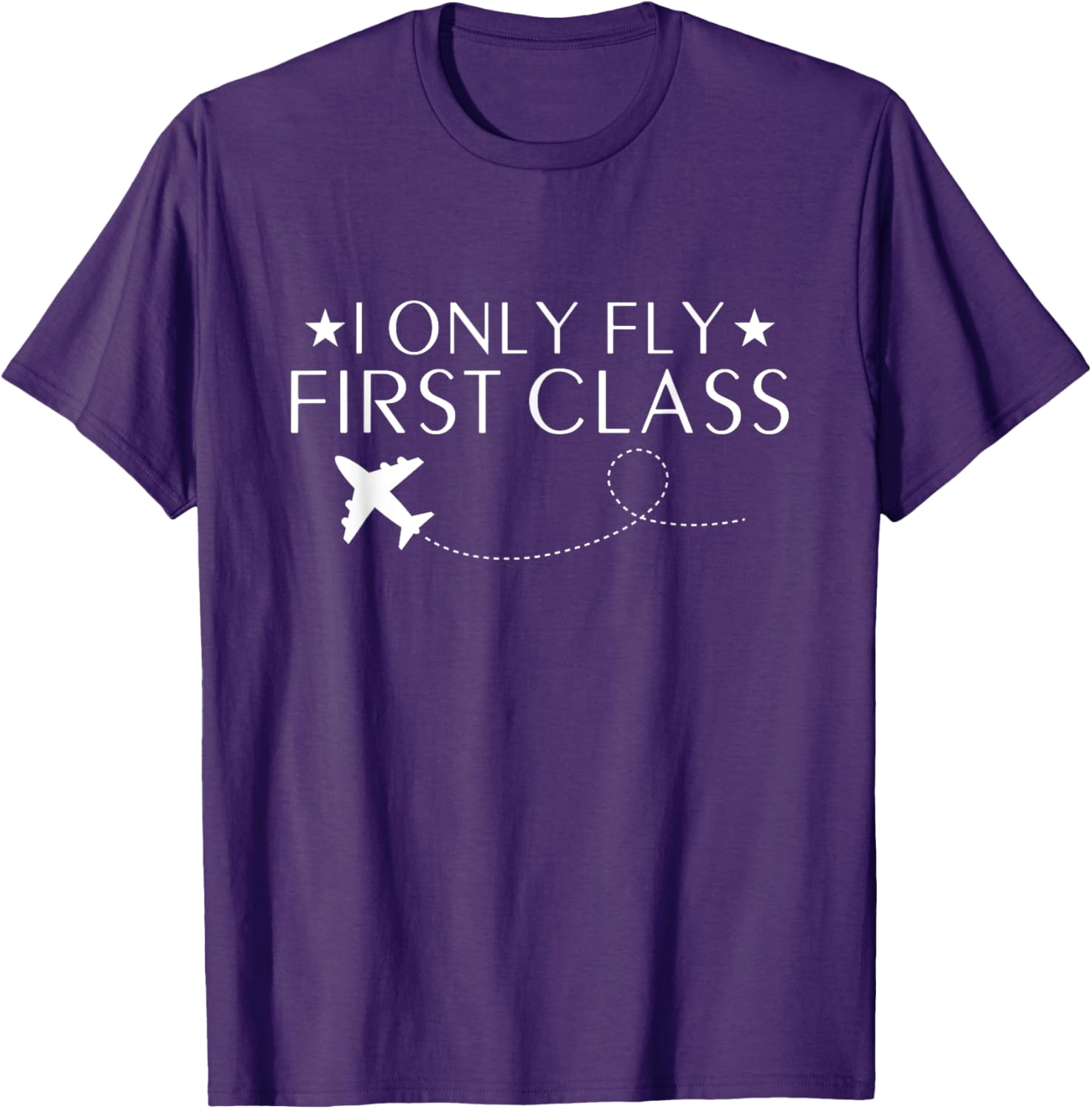 I Only Fly First Class Quote T-Shirt for Luxury Travel Fans - 3