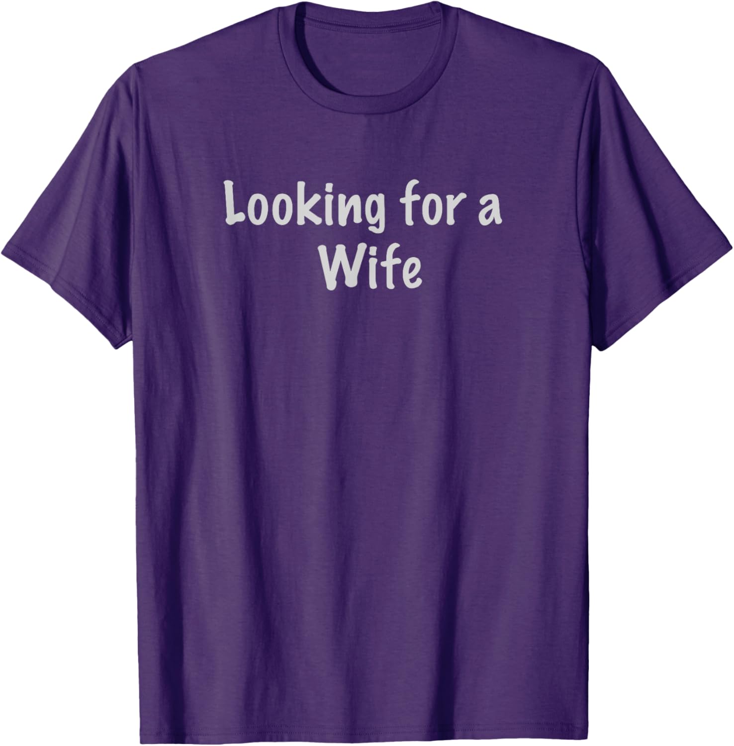 Charming Looking for a Wife T-Shirt for Fun and Unique Style - 15
