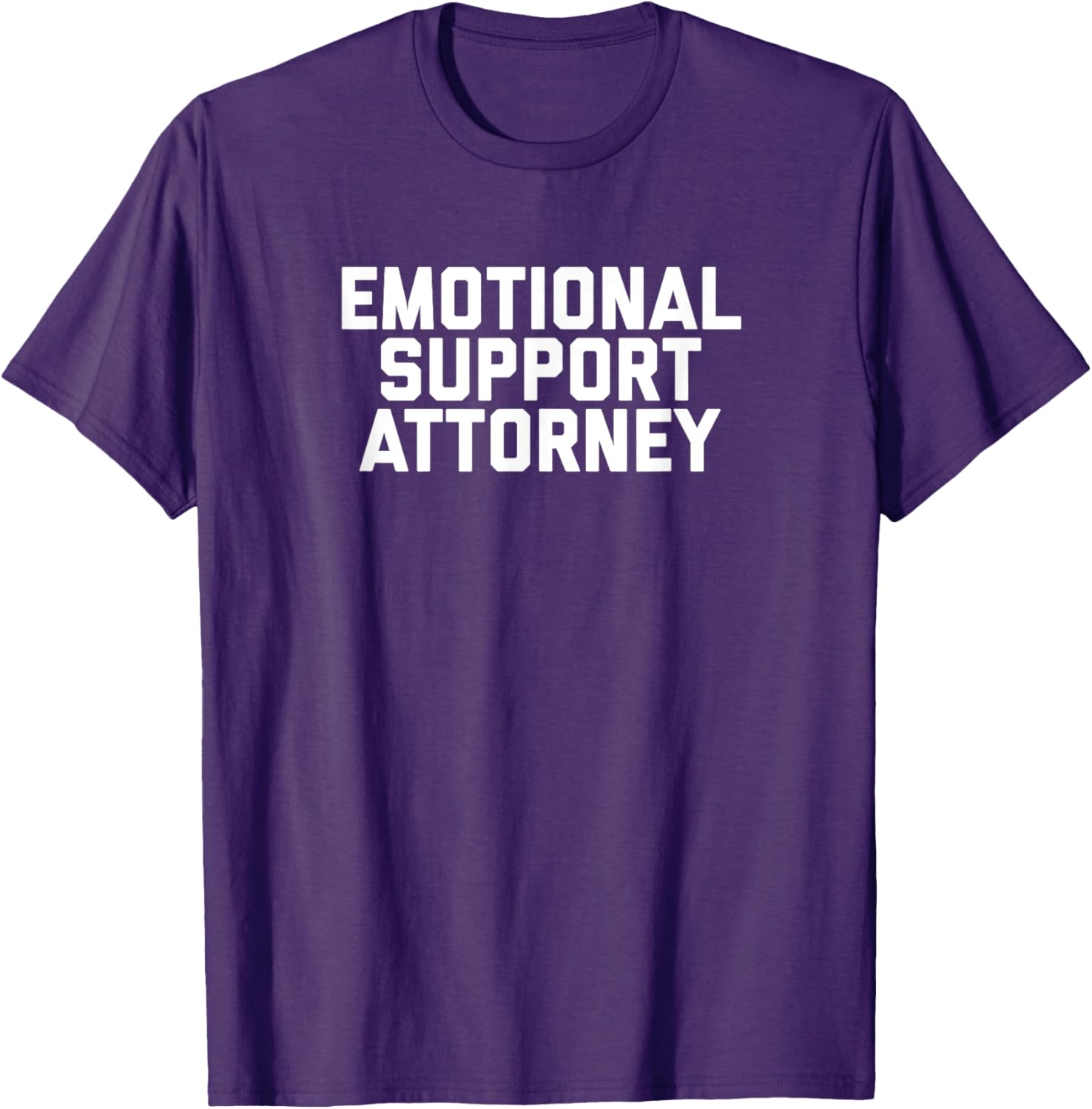Fun Emotional Support Attorney Lawyer Joke T-Shirt for Legal Professionals - 21