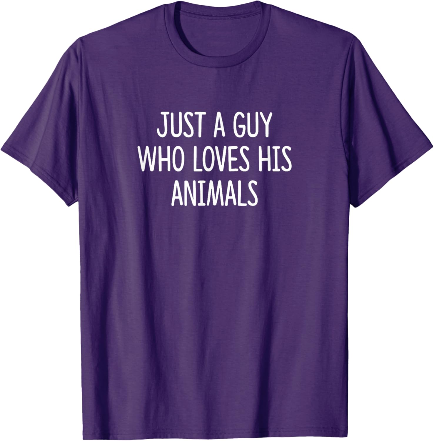 Just A Guy Who Loves His Animals T-Shirt – Perfect Gift for Animal Lovers - 3