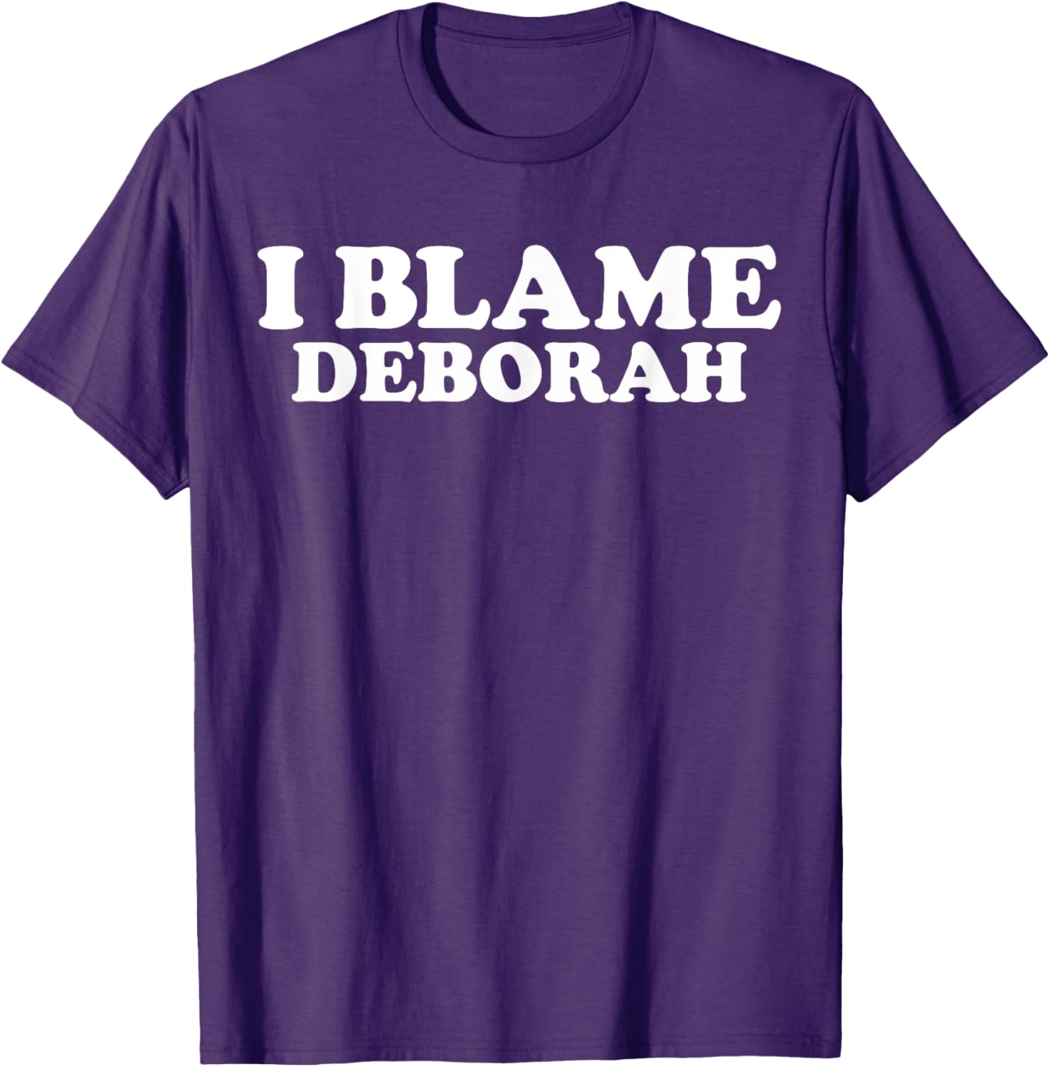 Funny Deborah Joke T-Shirt Perfect Gift for Deborah Fans and Friends - 9