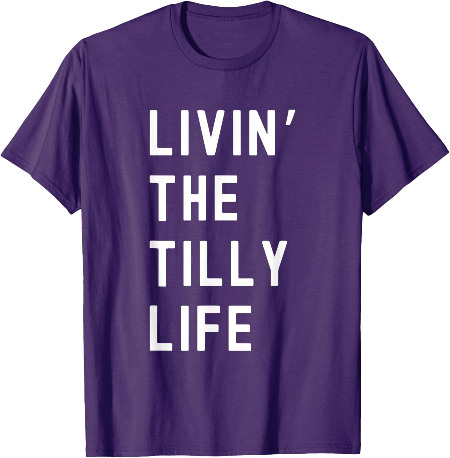 Tilly Living The Tilly Life Funny T-Shirt for Trendy Comfort and Style - 3