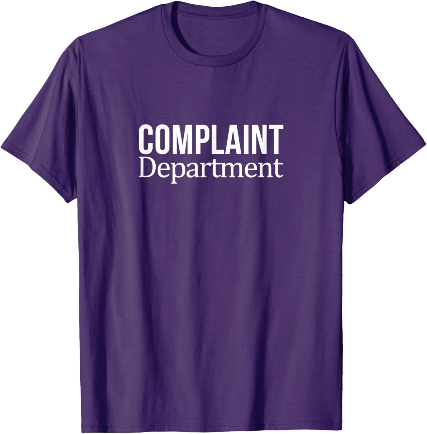Funny Complaint Department T-Shirt for Comfortable Casual Wear - 5