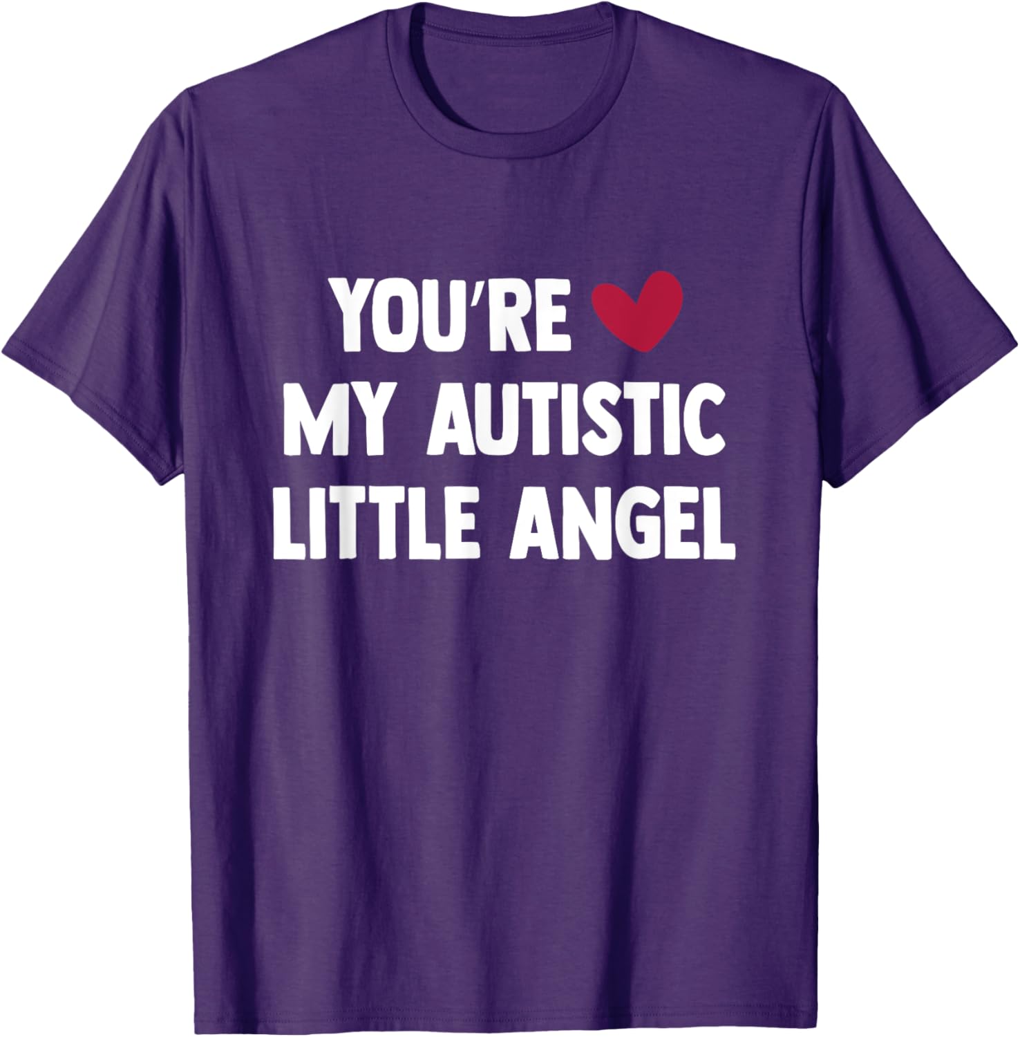You Are My Autistic Little Angel T-Shirt Cute Gift for Autism Awareness - 1