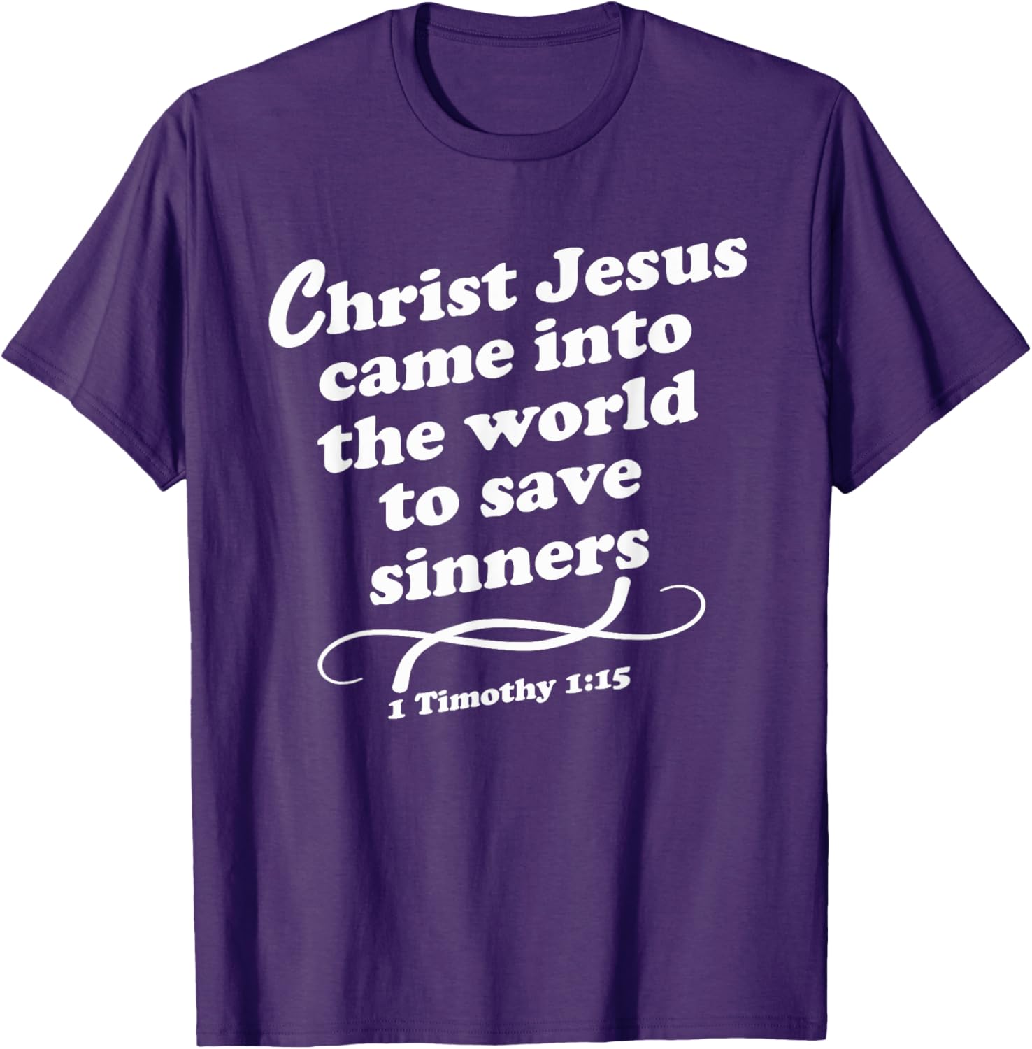 Christ Jesus Came To Save Sinners Gospel KJV T-Shirt for Believers - 11
