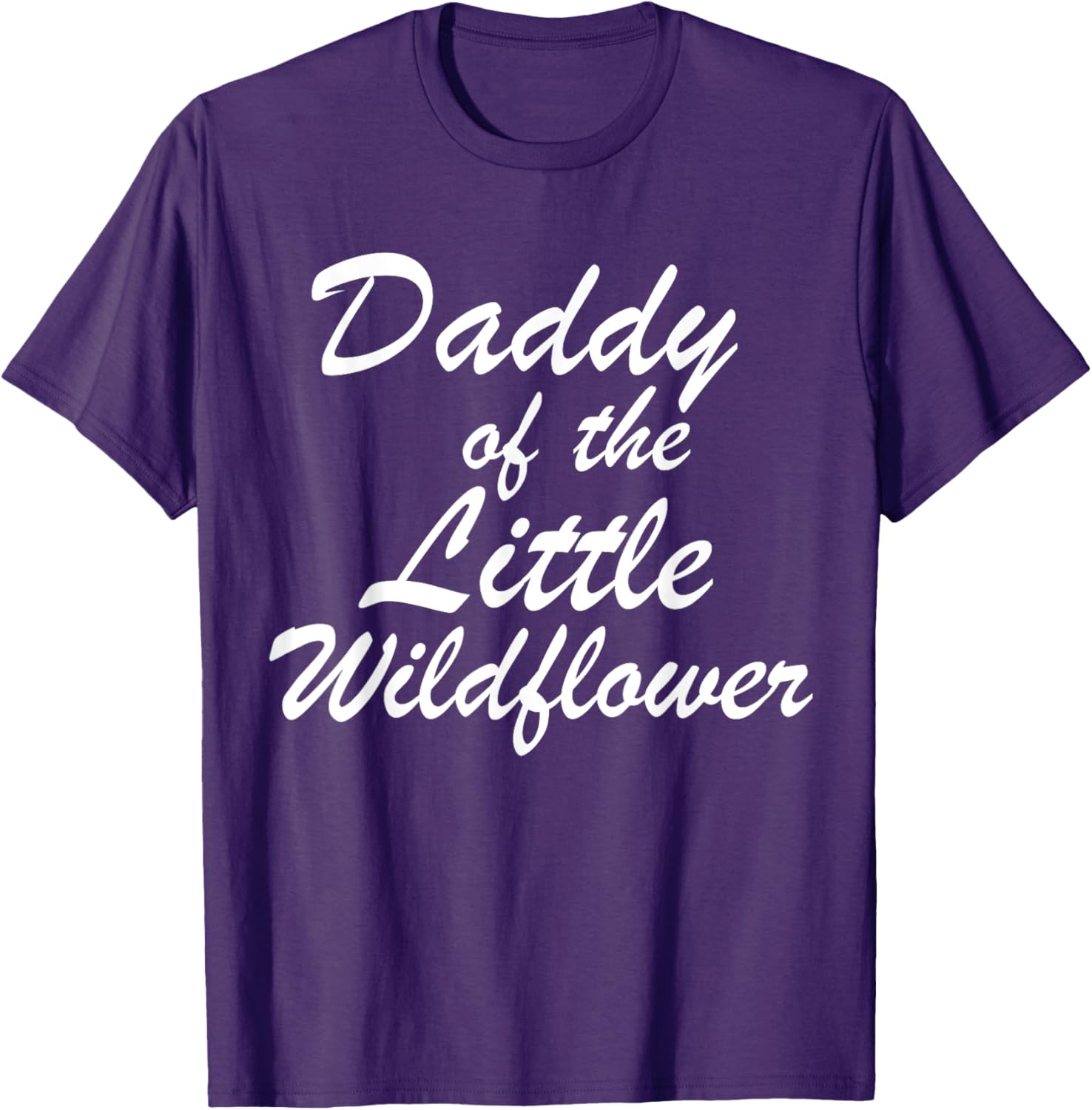 Daddy of The Little Wildflower T-Shirt for Dads - Cute Family Apparel - 11
