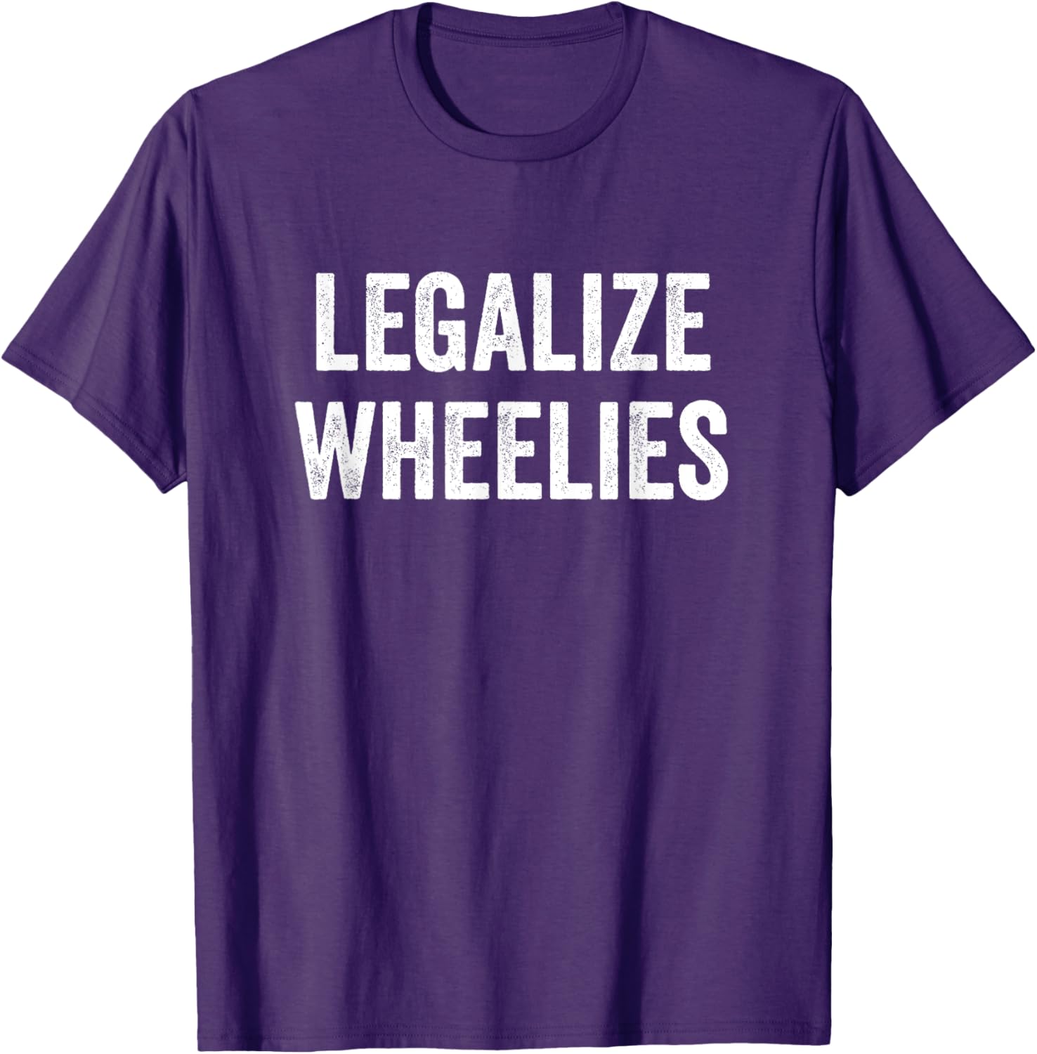 Legalize Wheelies Motorcycle T-Shirt for Riders - Fun and Stylish Gear - 23