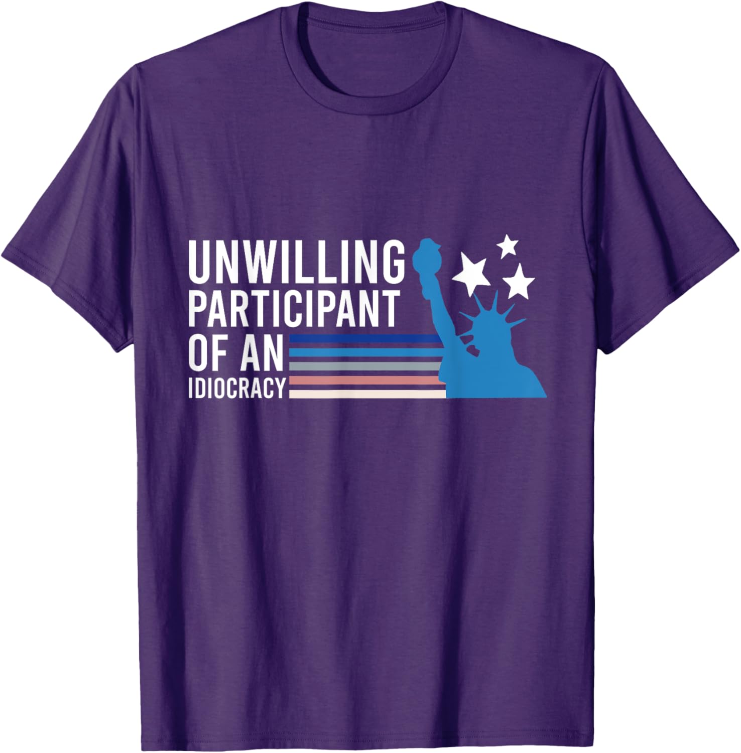 Unwilling Participant of an Idiocracy T-Shirt for Fun Fashion Lovers - 13