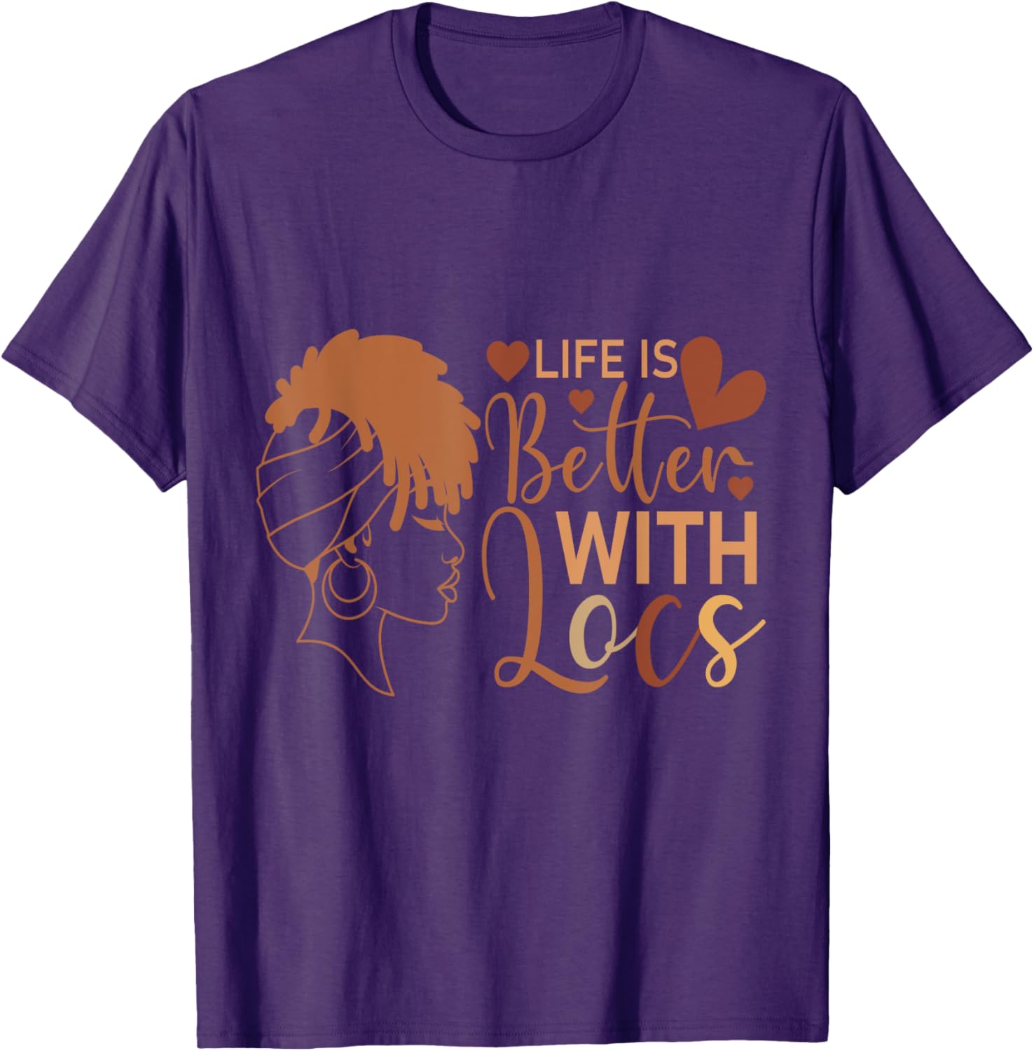 Life Is Better with Locs T-Shirt for Melanin Queens and Culture Lovers - 9