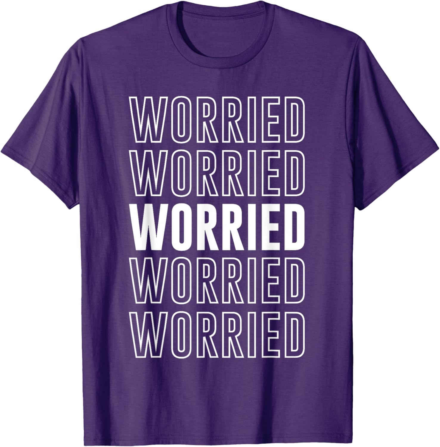 Worried T-Shirt Funny Graphic Tee for Casual Comfort and Style - 26