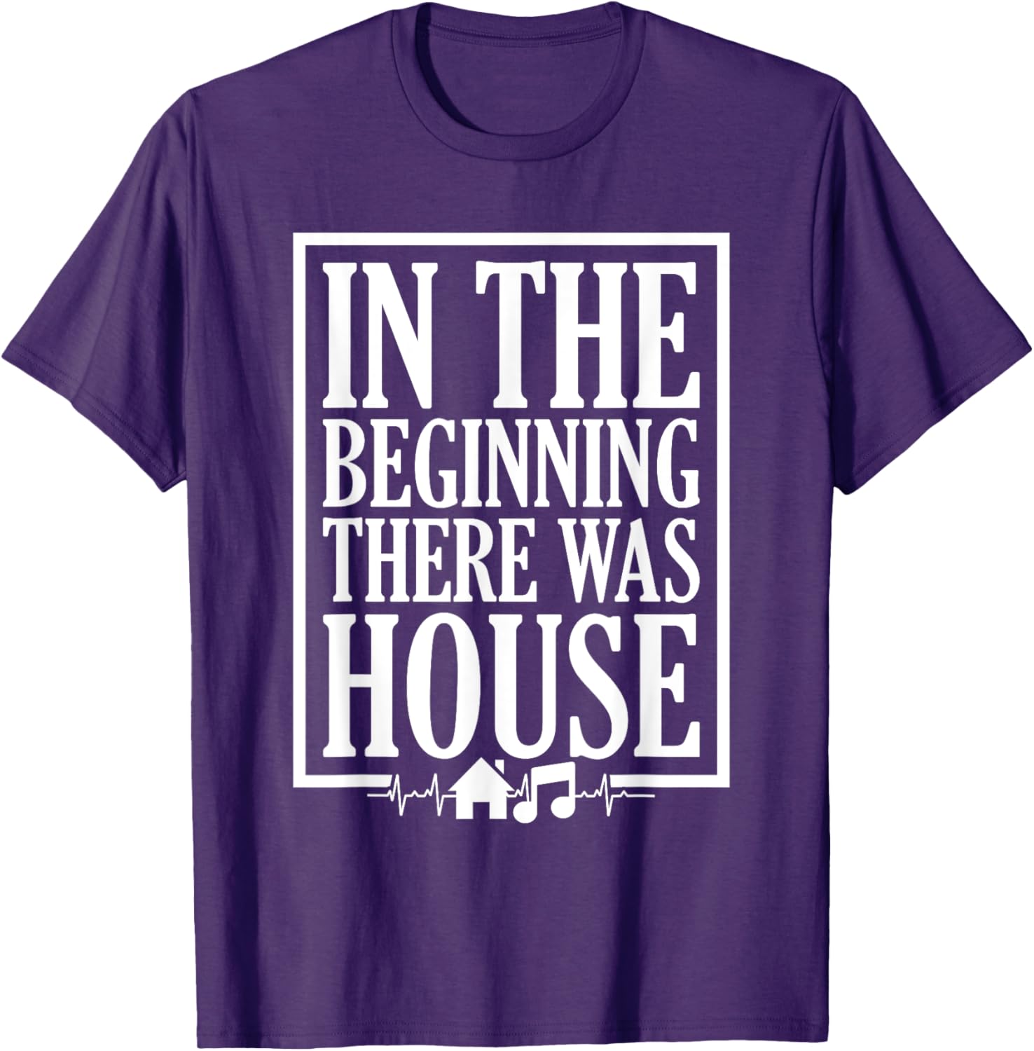 In The Beginning There Was House DJ T-Shirt for House Music Lovers - 11