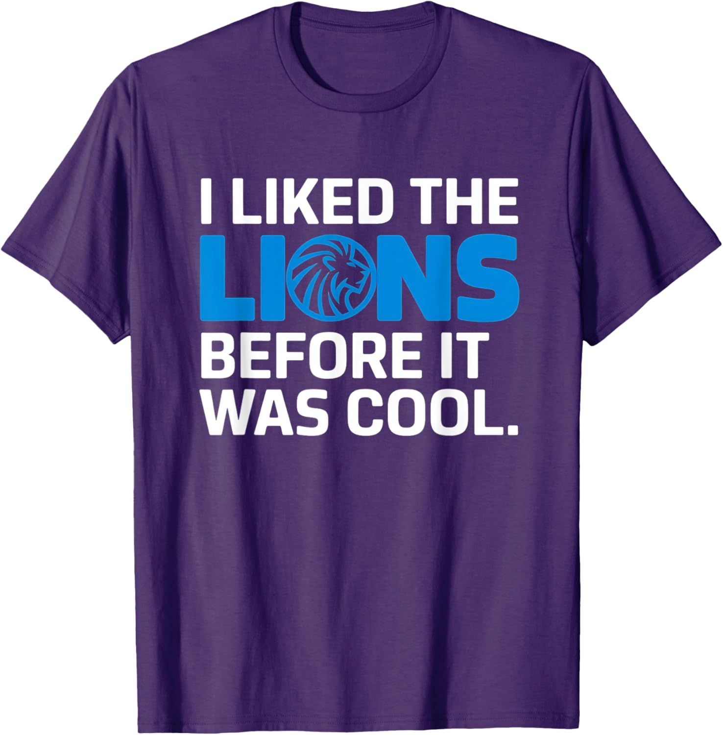 I Liked The Lions Before It Was Cool T-Shirt for Trendy Animal Lovers - 8