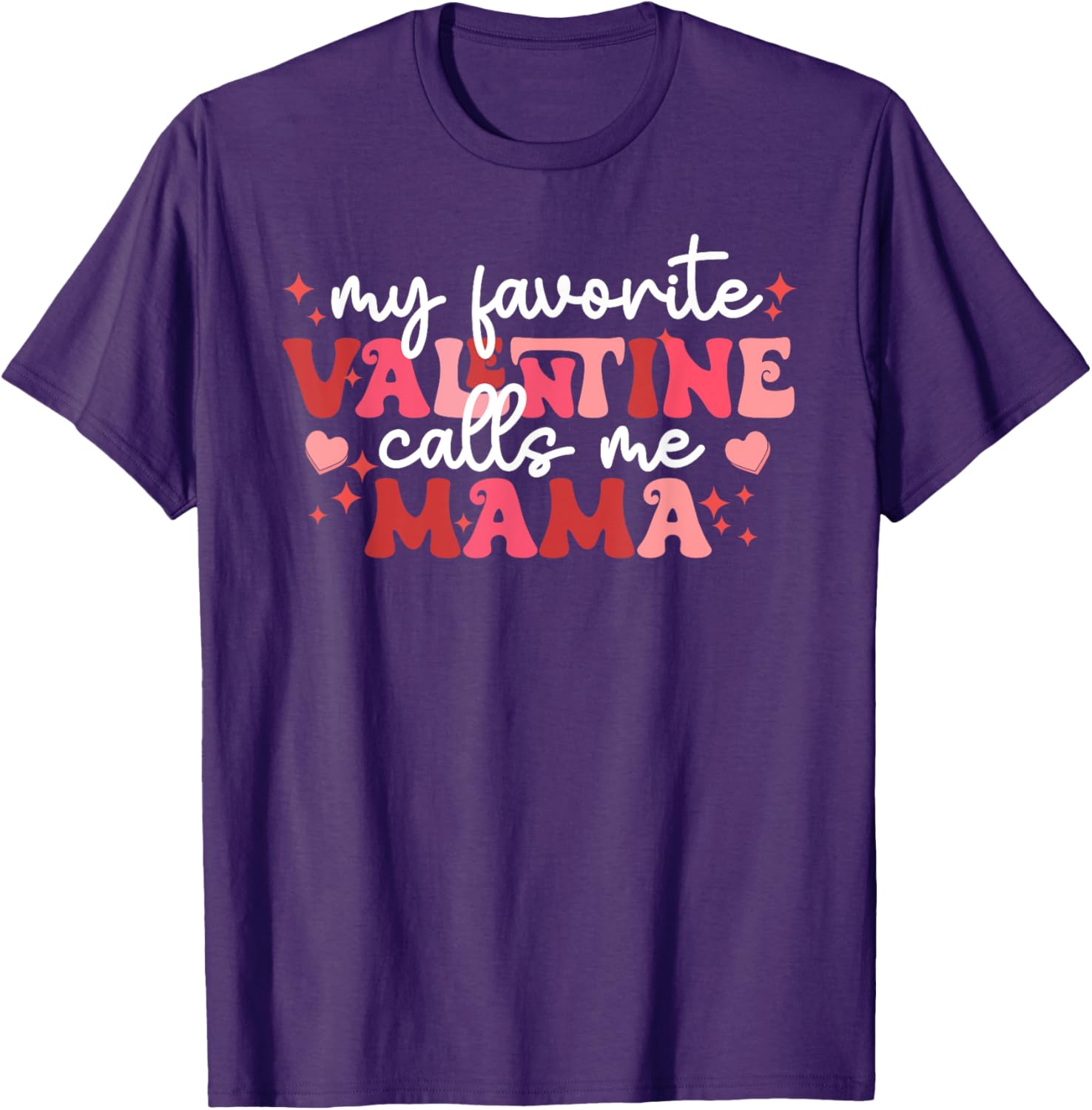 Valentine Mom T-Shirt My Favorite Valentine Calls Me Mama Gift Idea - 1