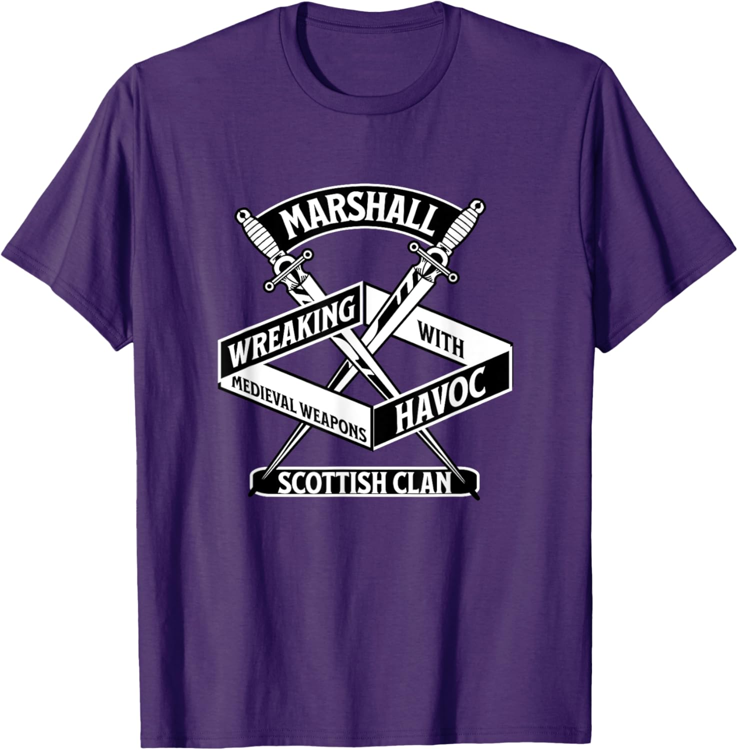 Marshall Scottish Clan Wreaking Havoc Medieval Weapons T-Shirt - 28
